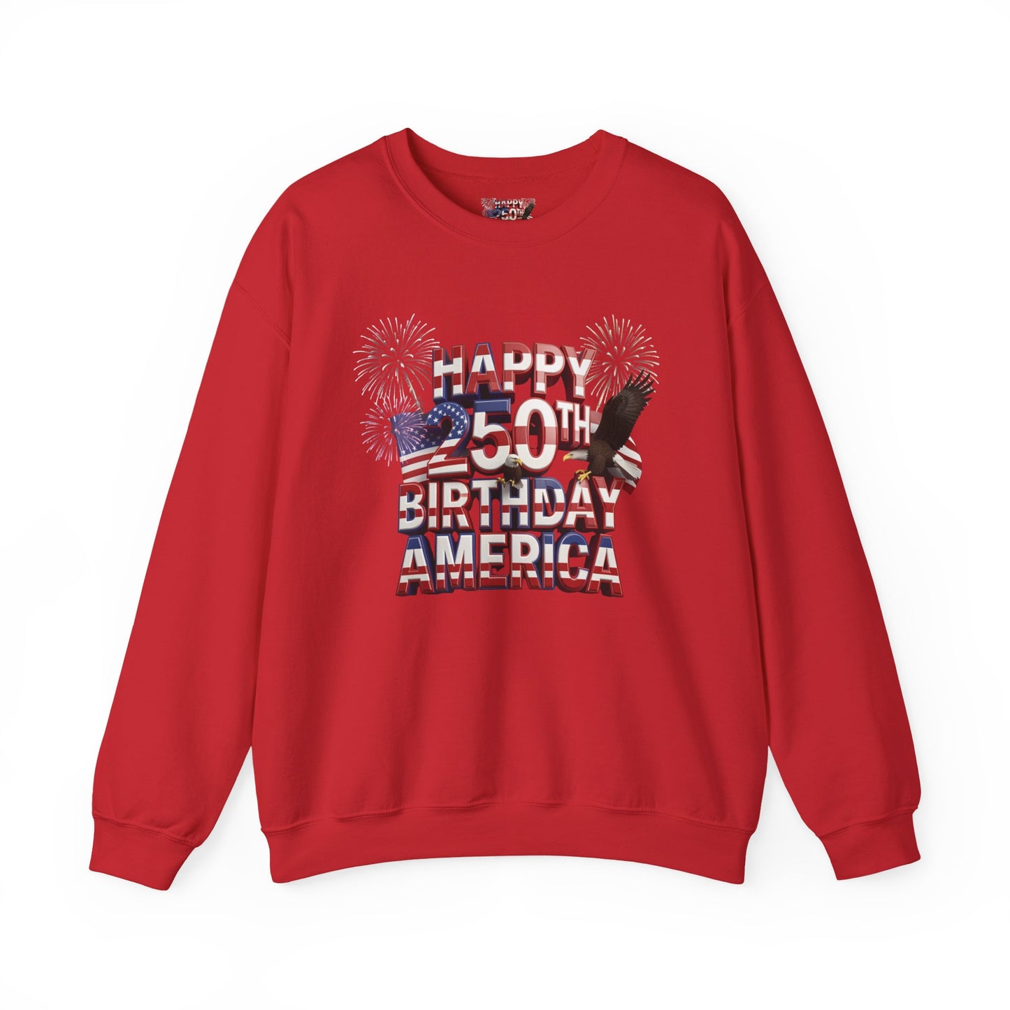 Happy 250th Birthday America Sweatshirt - Patriotic Fireworks Crewneck | Unisex