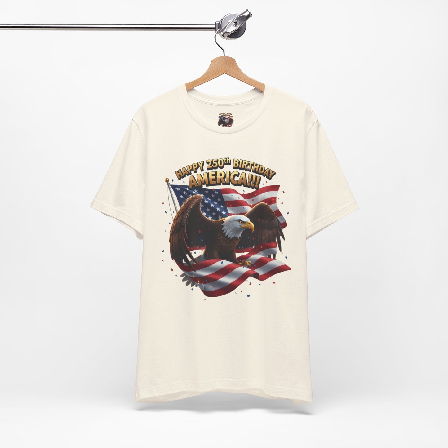 Happy 250th Birthday America Eagle T-Shirt  Patriotic Flag Tee