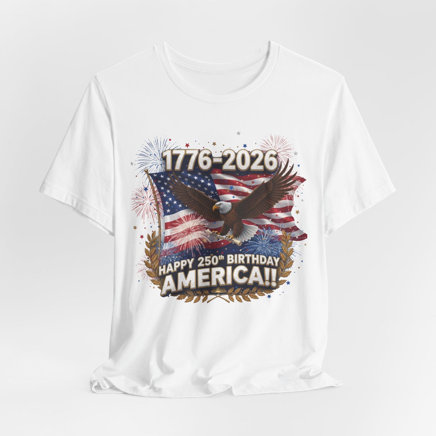 1776-2026 America 250th Anniversary T-Shirt | Patriotic Eagle & Flag Tee | Bella Canvas | XS-4XL