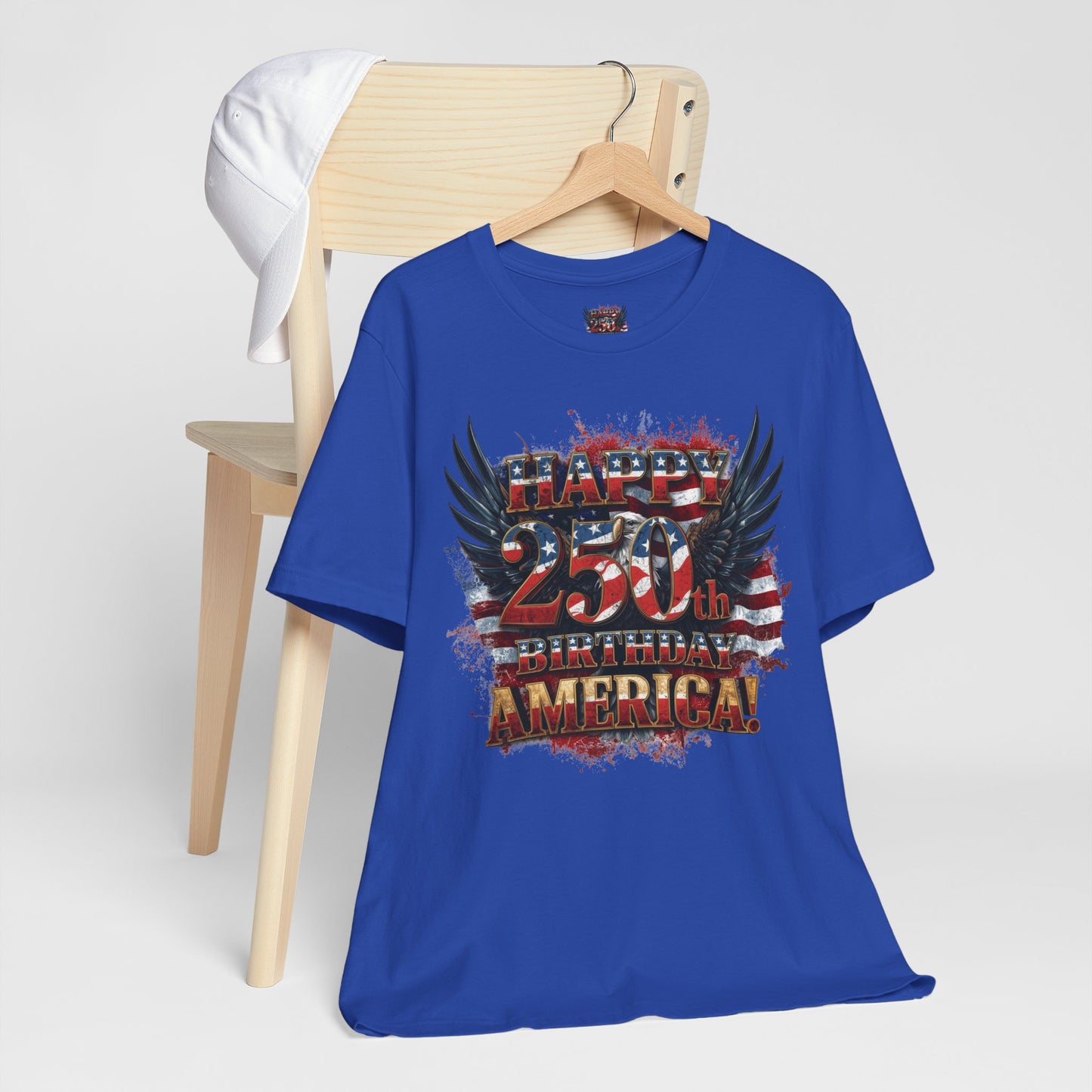 Happy 250th Birthday America T-Shirt – Patriotic Anniversary Tee