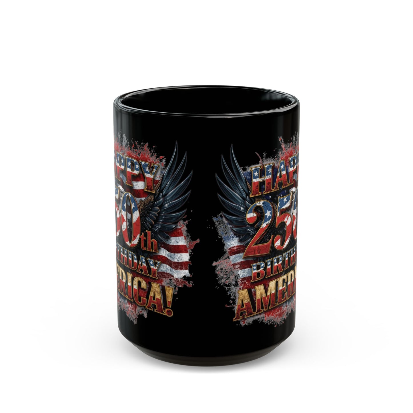 Happy 250th Birthday America Black Mug – Patriotic Anniversary Coffee Cup