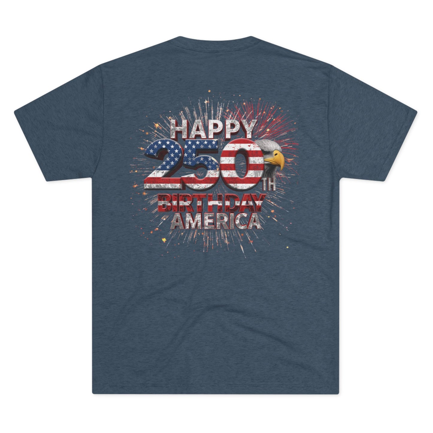 Happy 250th Birthday America Vintage T-Shirt | Patriotic Eagle 250 Tri-Blend Tee | 1776-2026