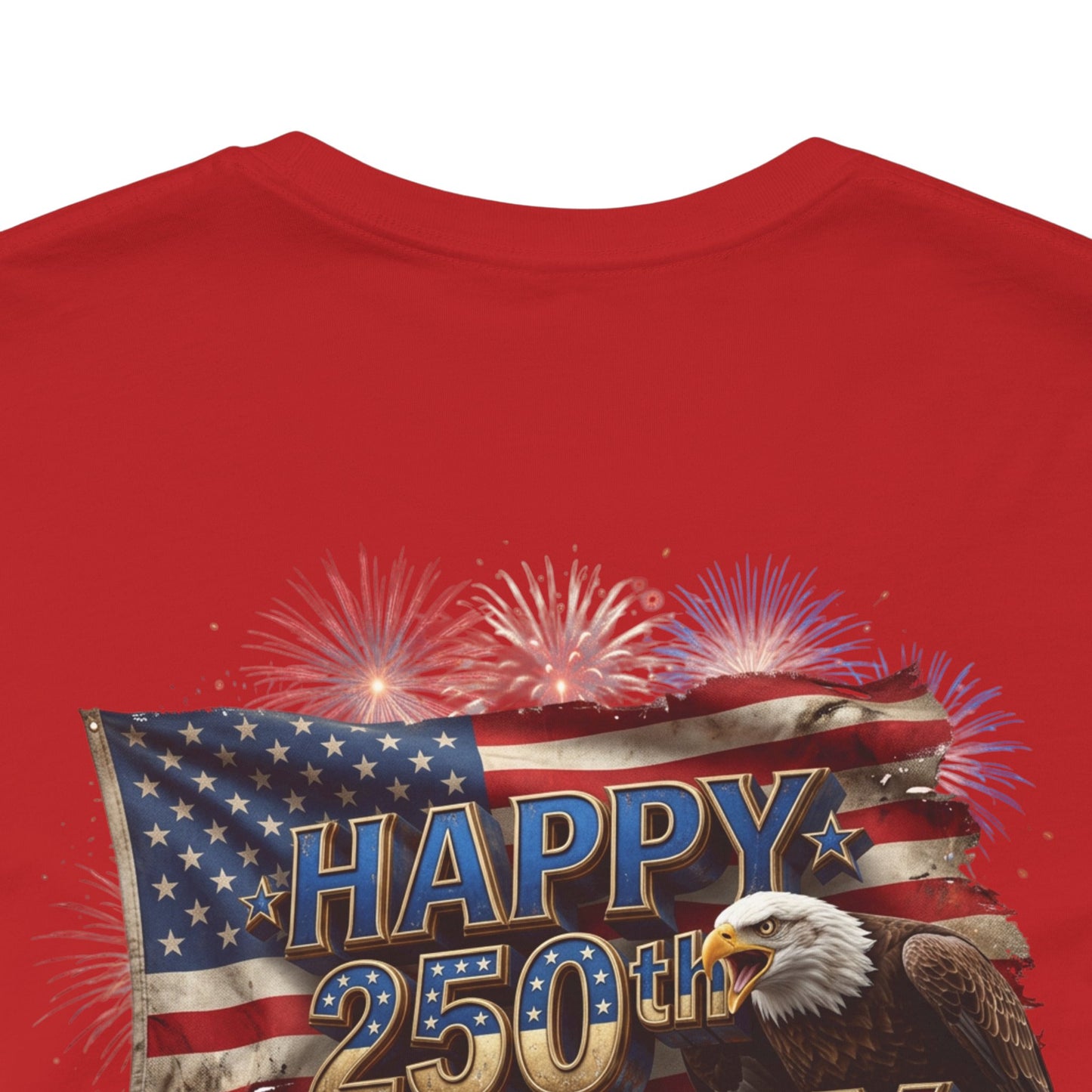 Happy 250th Birthday America T-Shirt | Patriotic Bald Eagle & Flag Tee | July 4th 2026 | 1776–2026