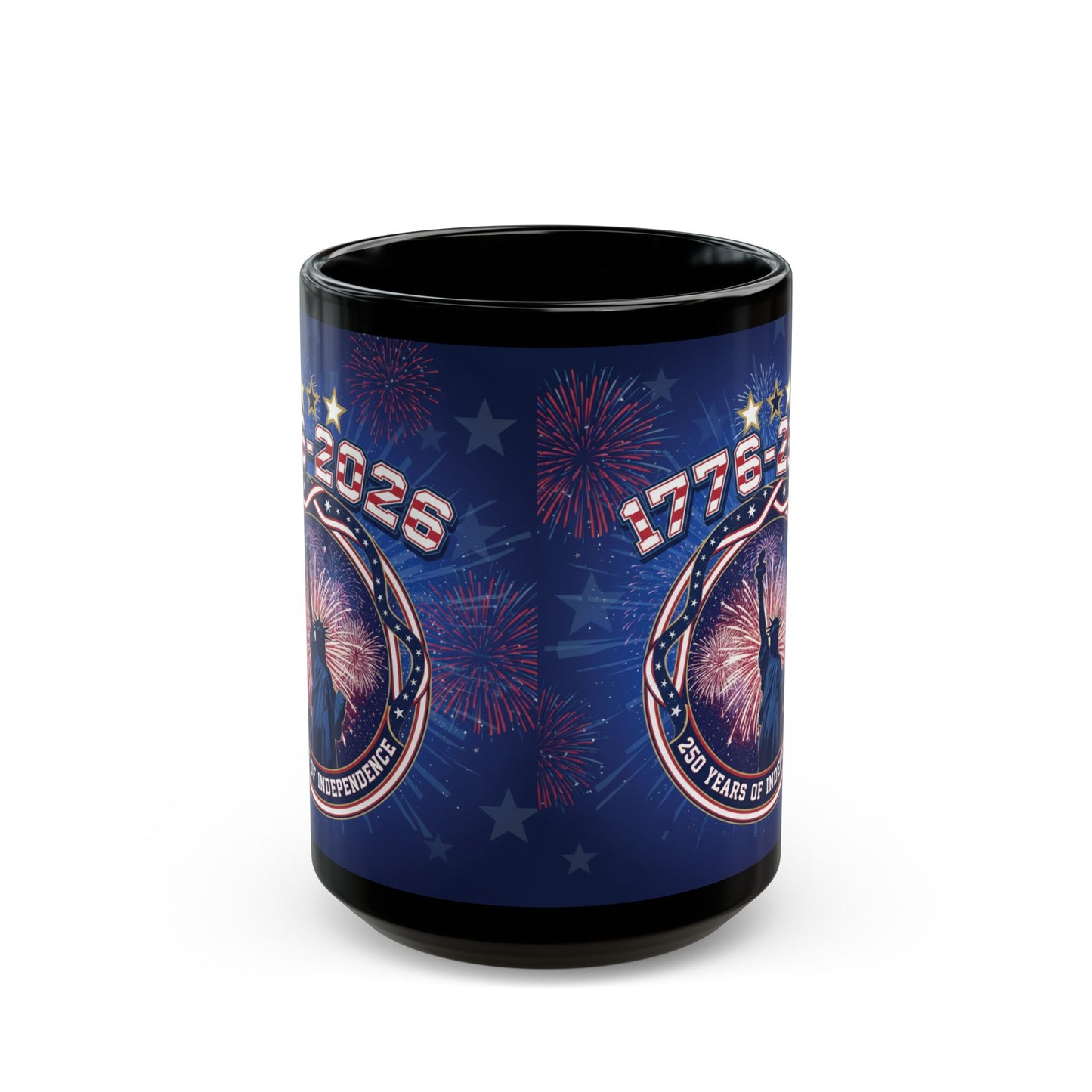 Independence Day 1776-2026 Black Mug — 250 Years of Freedom Patriotic Coffee Cup 11oz/15oz