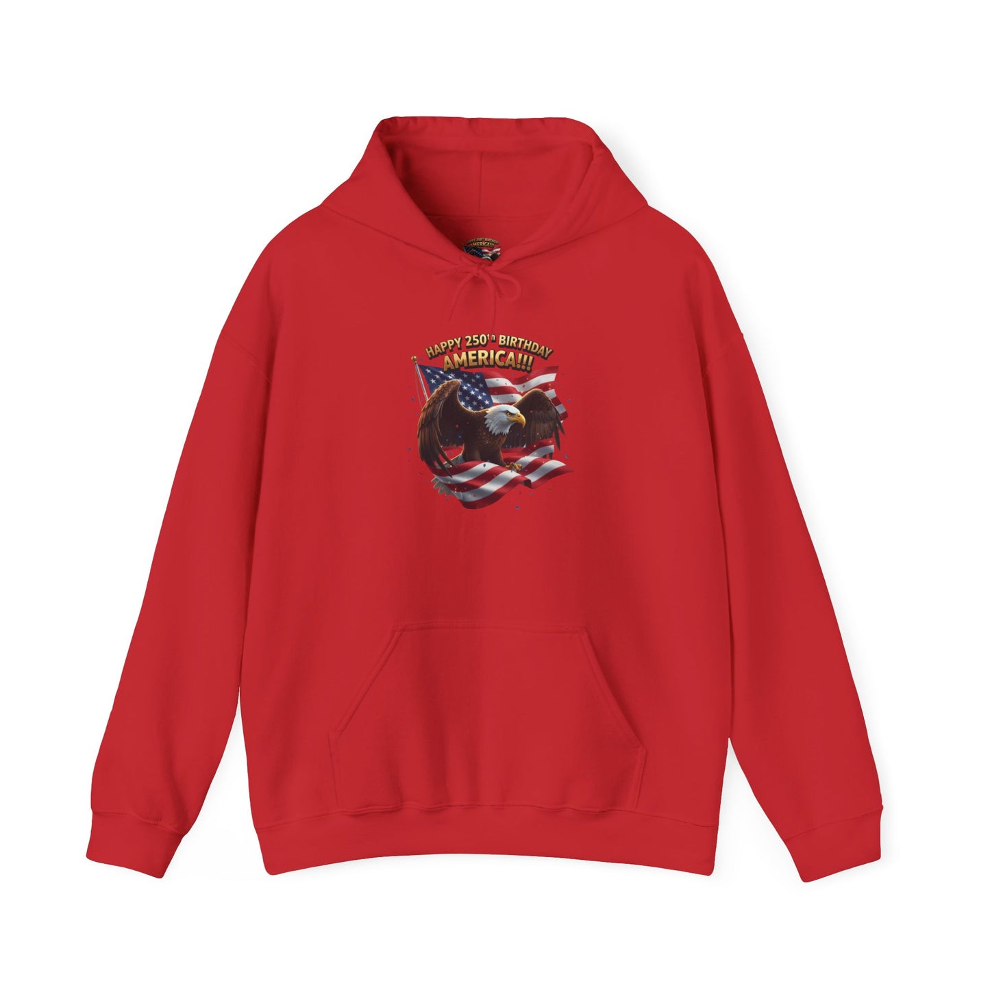 Happy 250th Birthday America Hoodie | Patriotic Celebration Sweatshirt