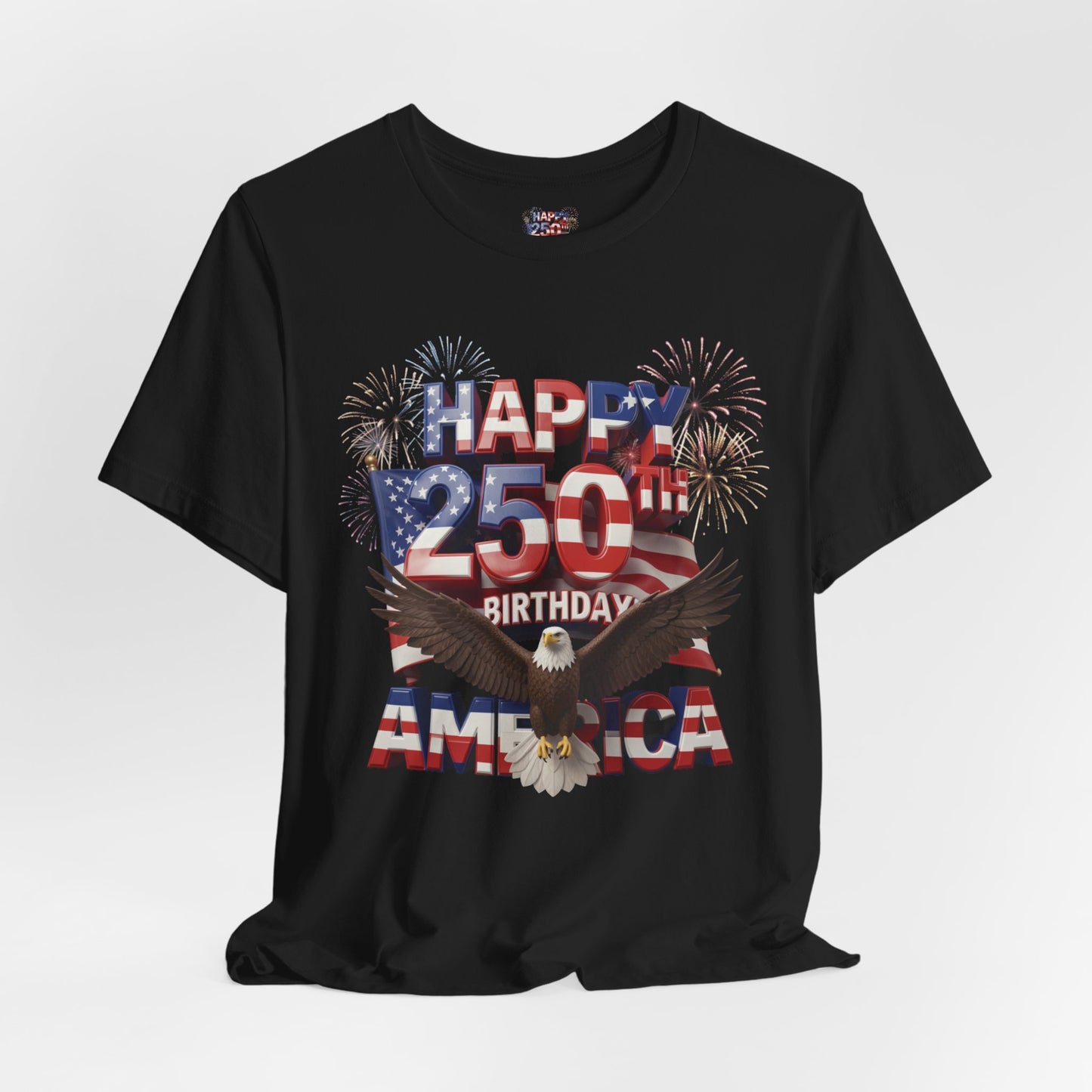 America 250th Birthday Eagle Fireworks T-Shirt | Patriotic Tee