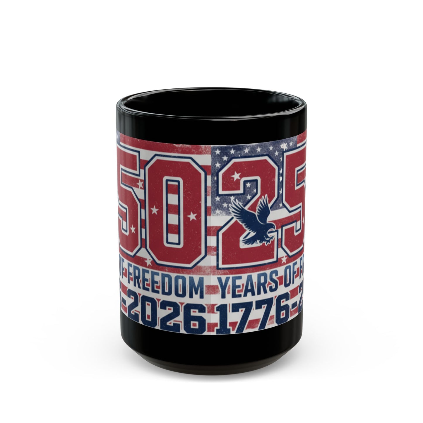 250 Years of Freedom 1776-2026 Black Mug | Patriotic Anniversary Coffee Cup