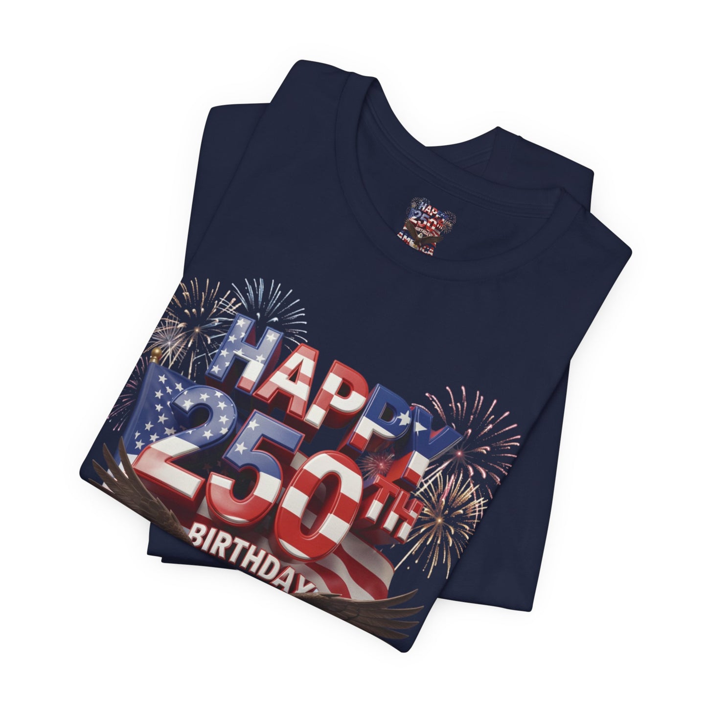 America 250th Birthday Eagle Fireworks T-Shirt | Patriotic Tee