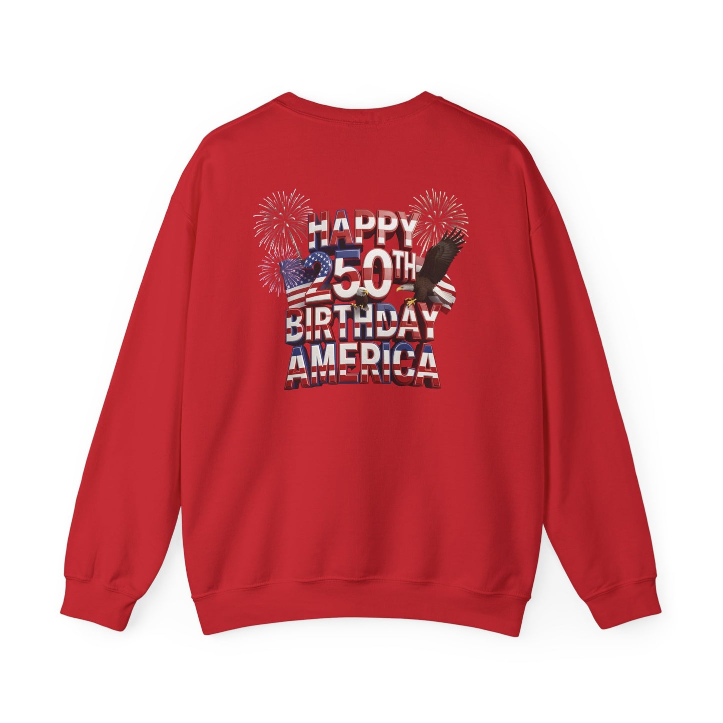 Happy 250th Birthday America Sweatshirt - Patriotic Fireworks Crewneck | Unisex