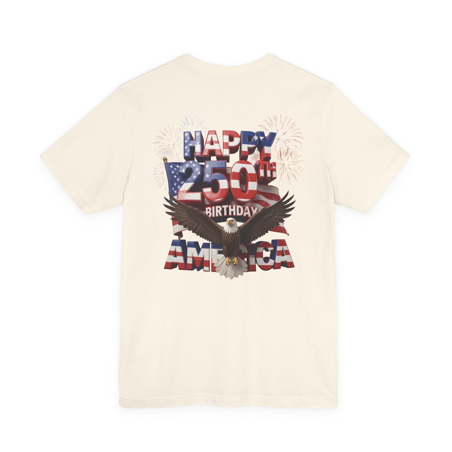 America 250th Birthday Eagle Fireworks T-Shirt | Patriotic Tee