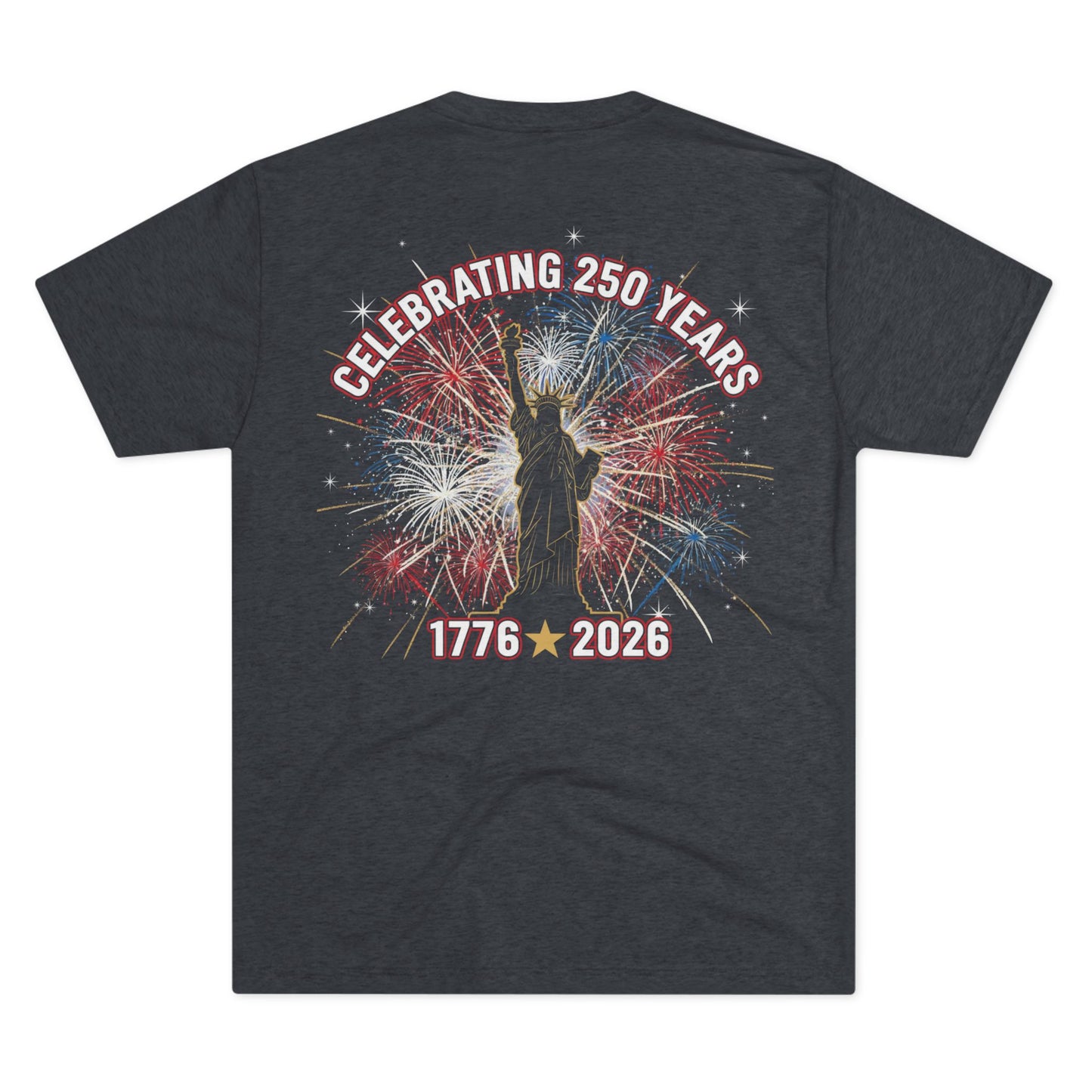 America 250th Anniversary Tri-Blend T-Shirt | Celebrating 250 Years 1776–2026