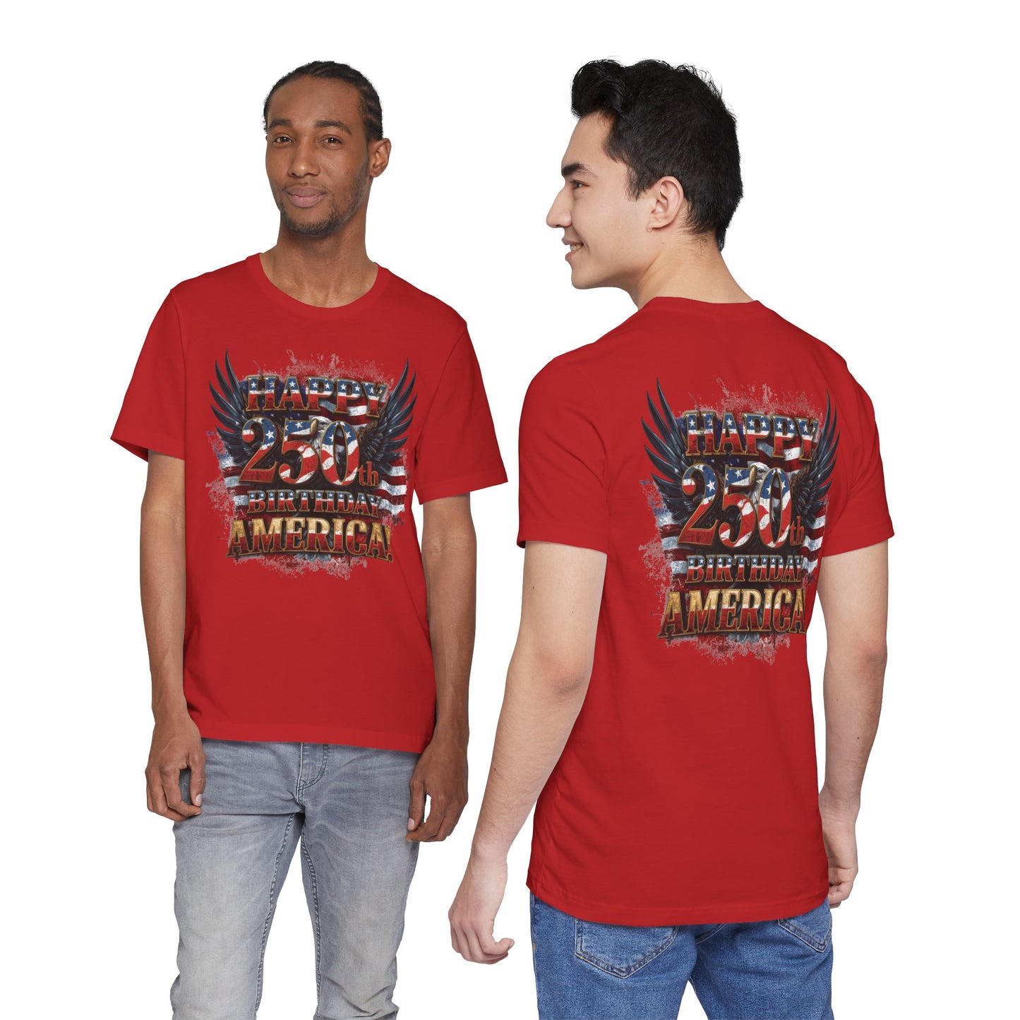 Happy 250th Birthday America T-Shirt – Patriotic Anniversary Tee
