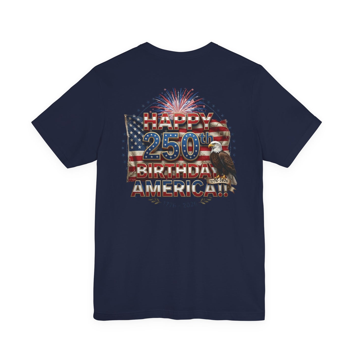 1776–2026 America 250th Birthday T-Shirt | Patriotic Eagle & Flag Tee | July 4th 2026 Commemorative