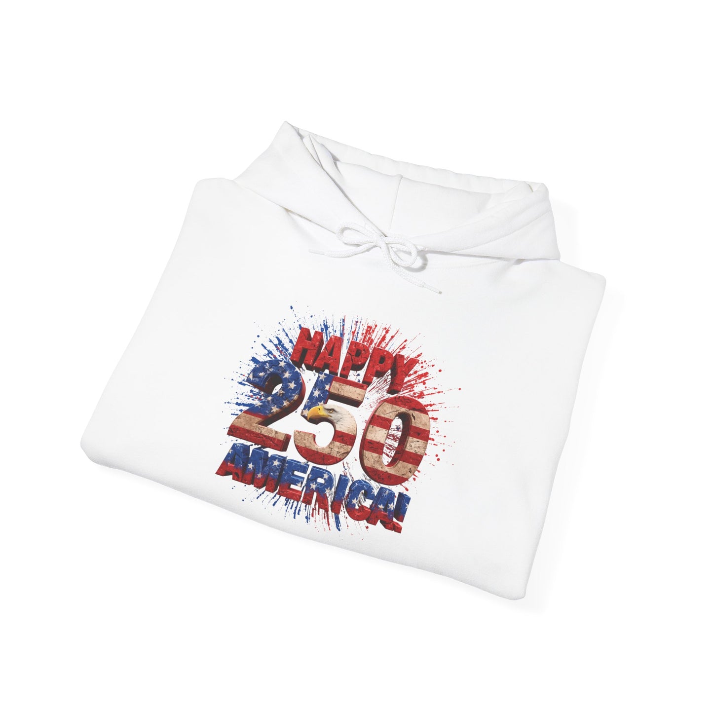 Happy 250th Birthday America Hoodie | Patriotic Eagle & Flag Sweatshirt | Gildan | S-5XL | 1776-2026
