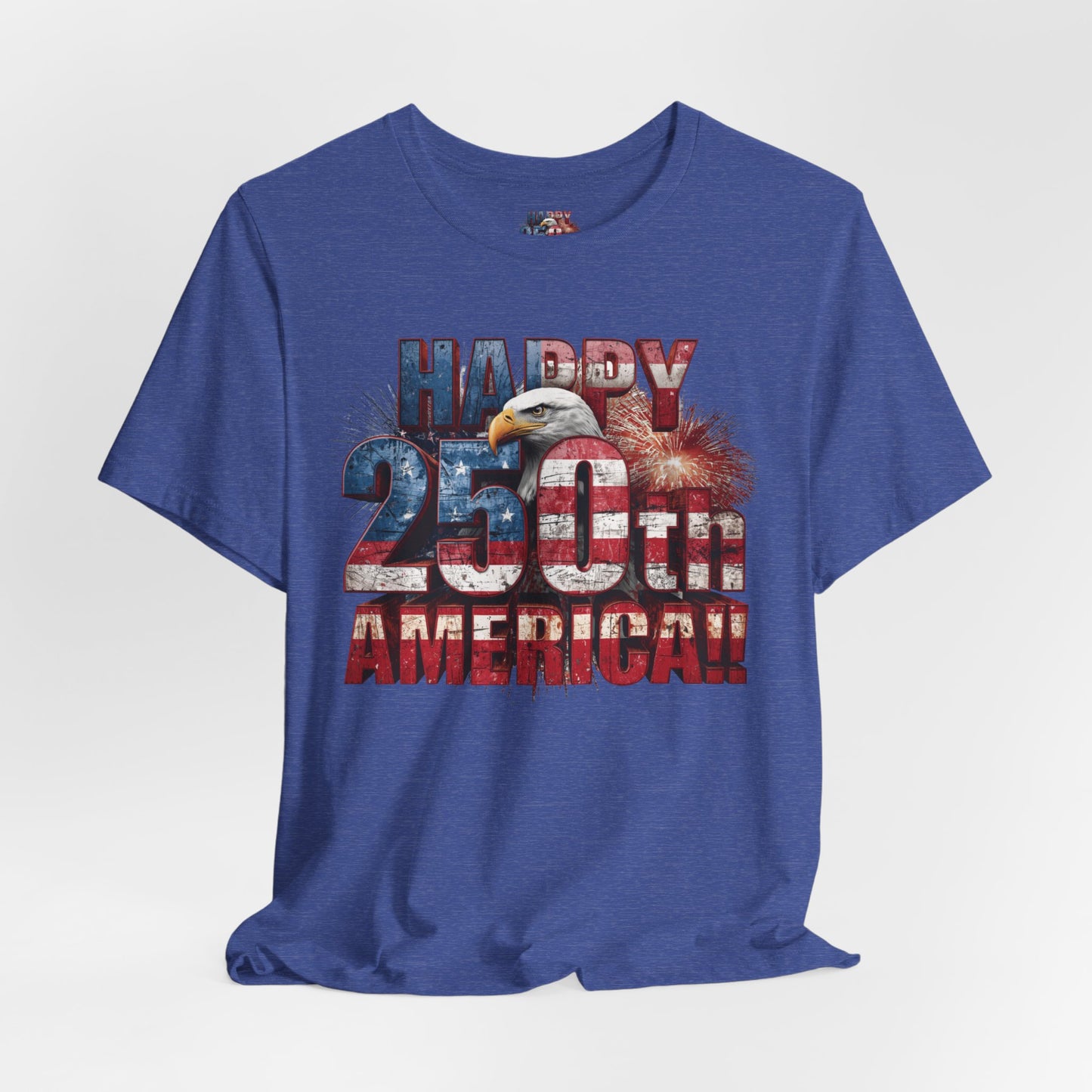 Happy 250th Birthday America T-Shirt | Patriotic Bald Eagle USA Flag Tee | 1776–2026