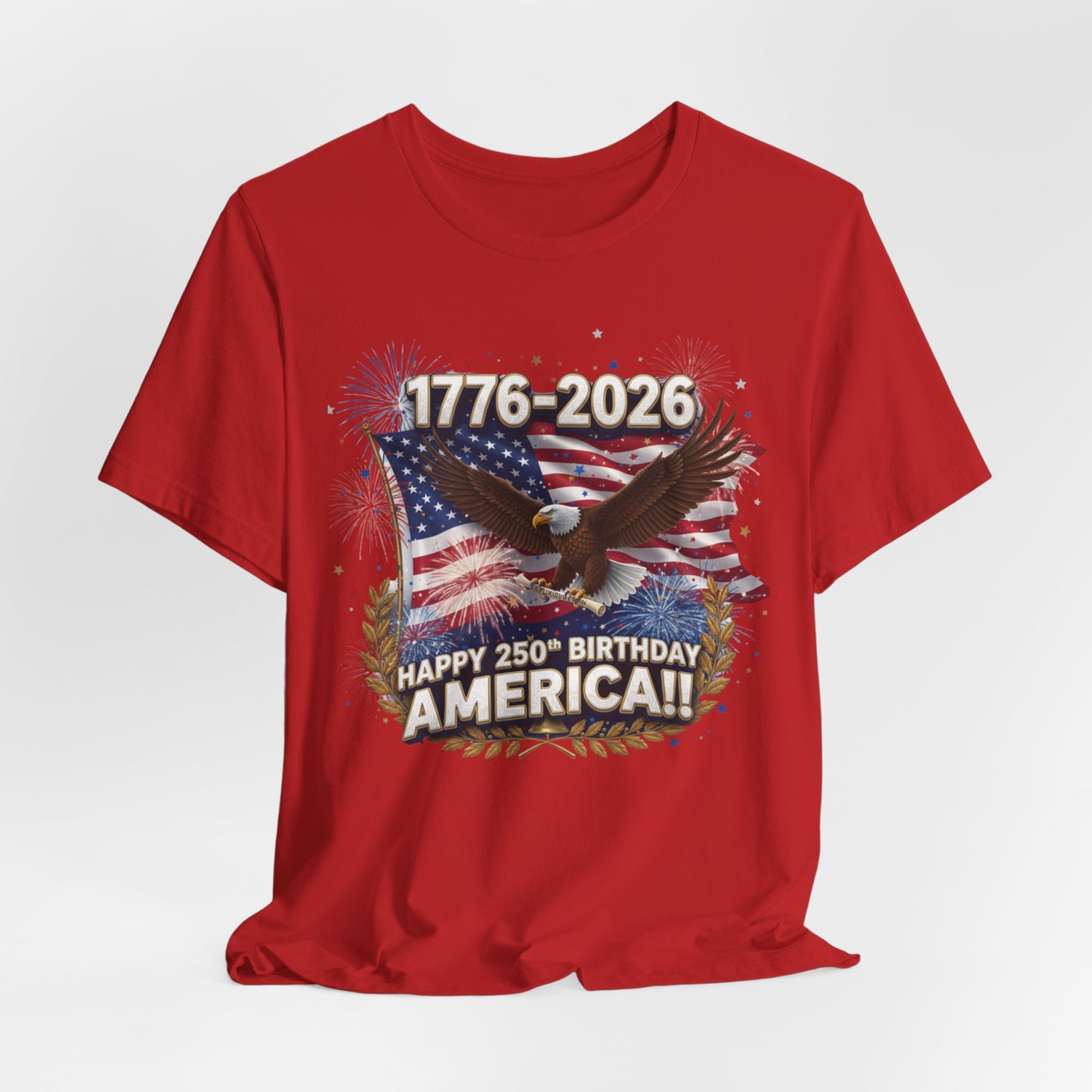 1776-2026 America 250th Anniversary T-Shirt | Patriotic Eagle & Flag Tee | Bella Canvas | XS-4XL