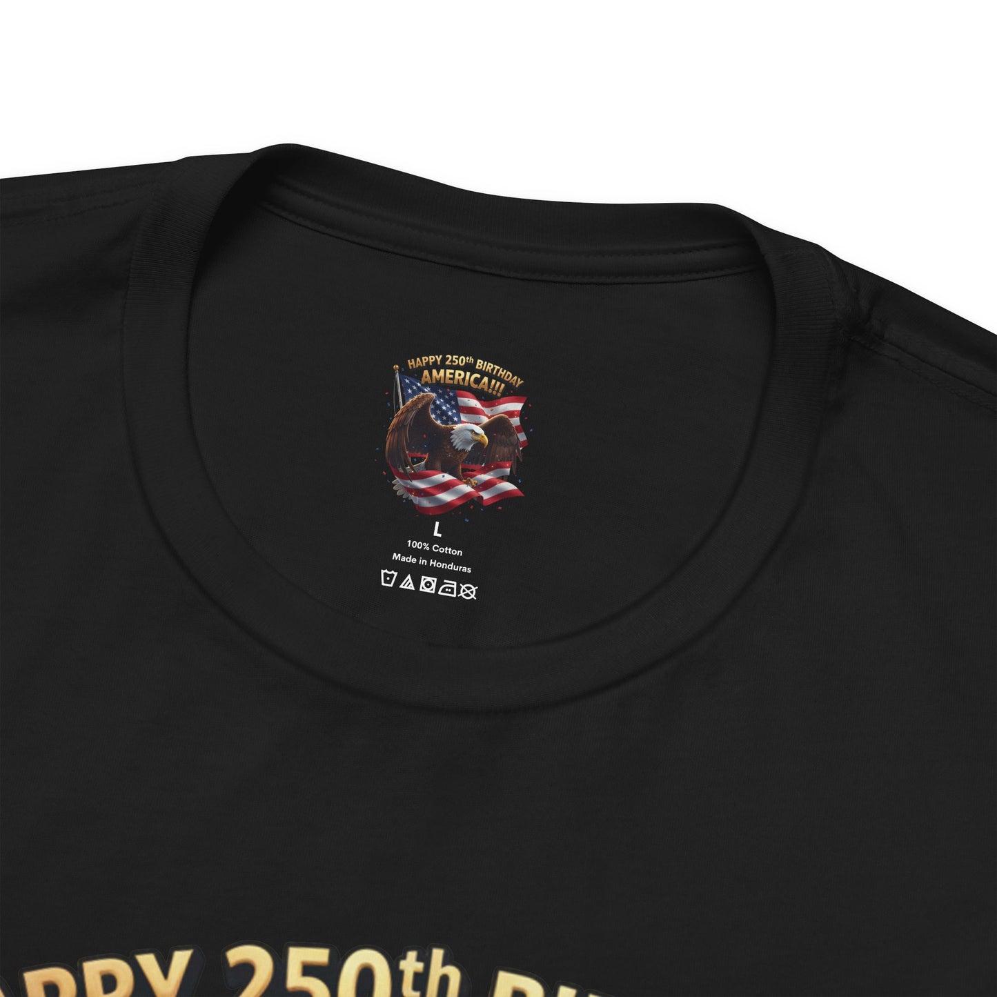 Happy 250th Birthday America Eagle T-Shirt  Patriotic Flag Tee