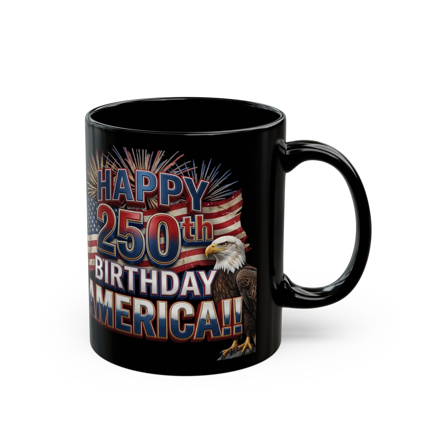 Happy 250th Birthday America Mug | Patriotic Eagle Flag & Fireworks Coffee Cup | 11oz & 15oz