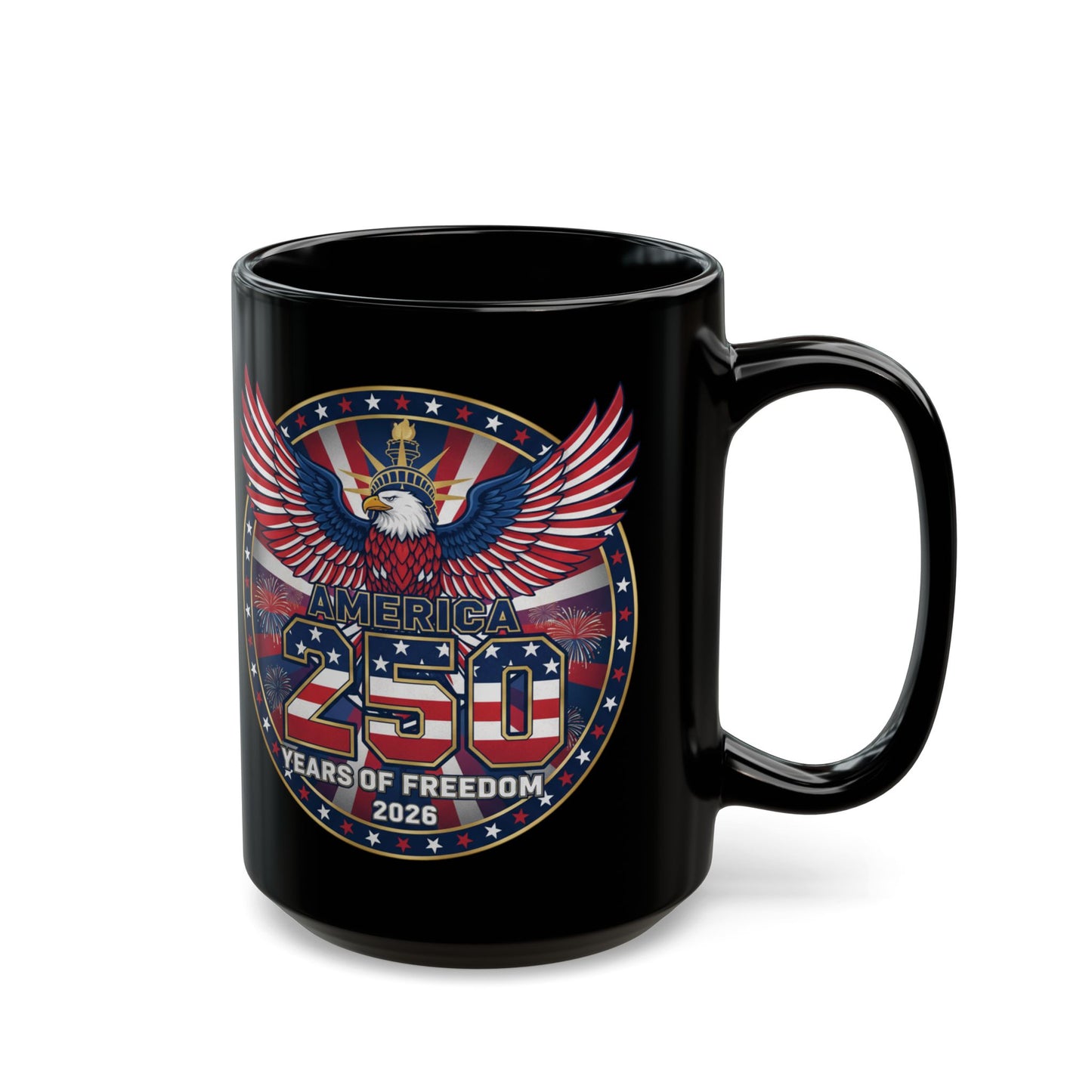 250 Years of Freedom Black Mug with Eagle — Patriotic 11oz/15oz Coffee Cup for America's 250th Anniversary