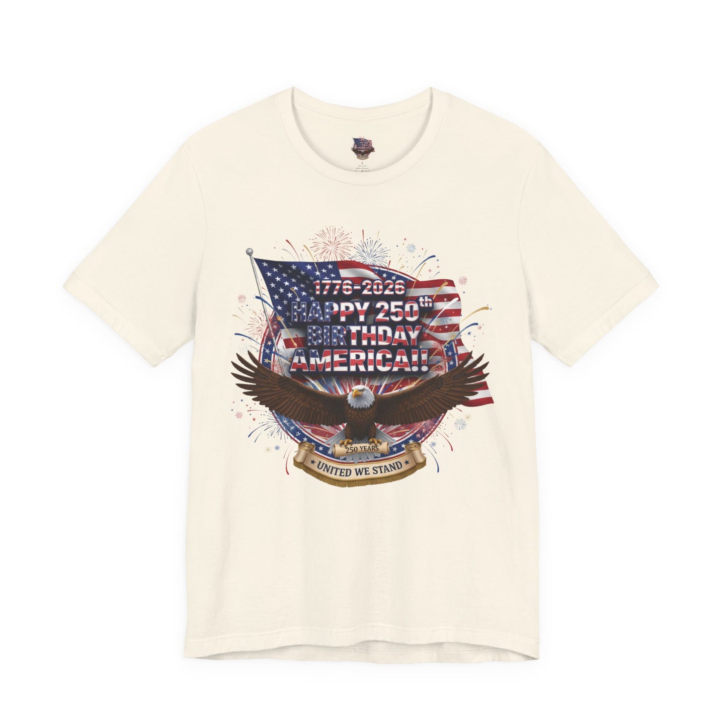 America 250th Birthday Eagle T-Shirt | Happy 250th USA Patriotic Tee | Bella Canvas | XS-4XL | 1776-2026