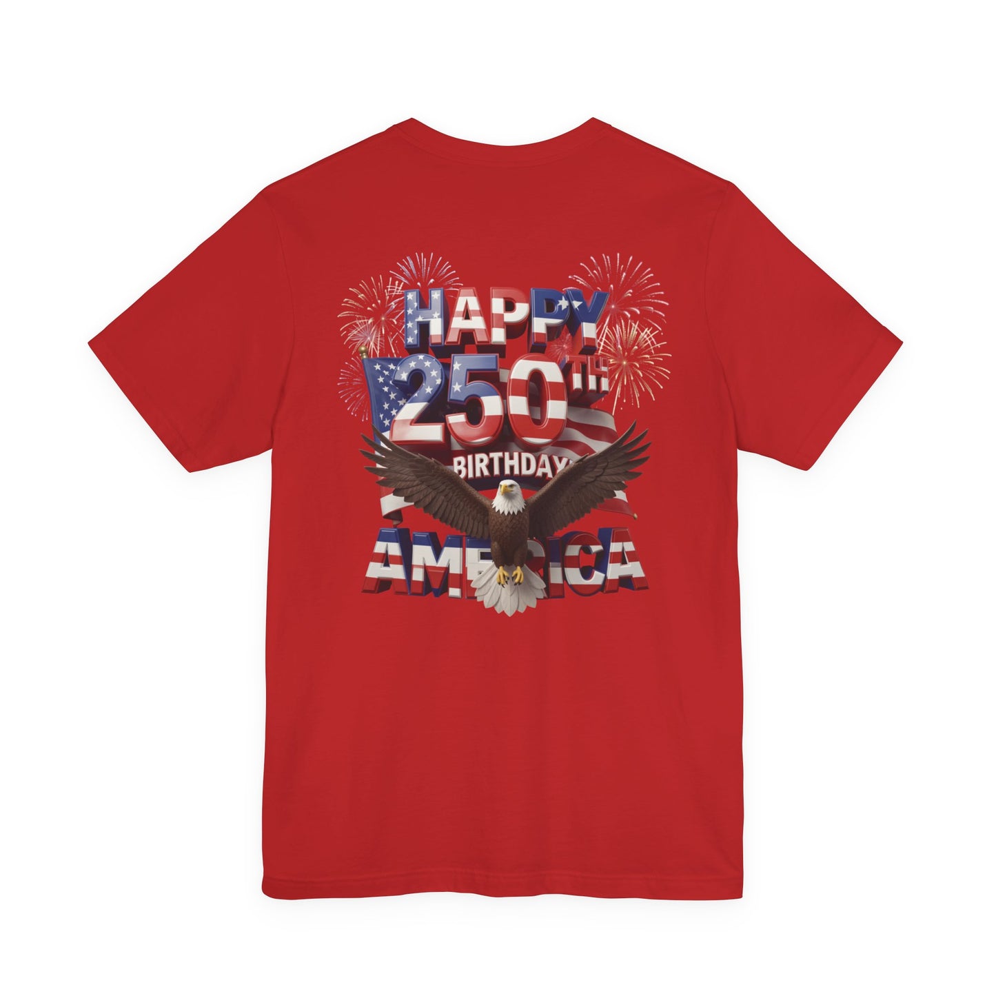 America 250th Birthday Eagle Fireworks T-Shirt | Patriotic Tee