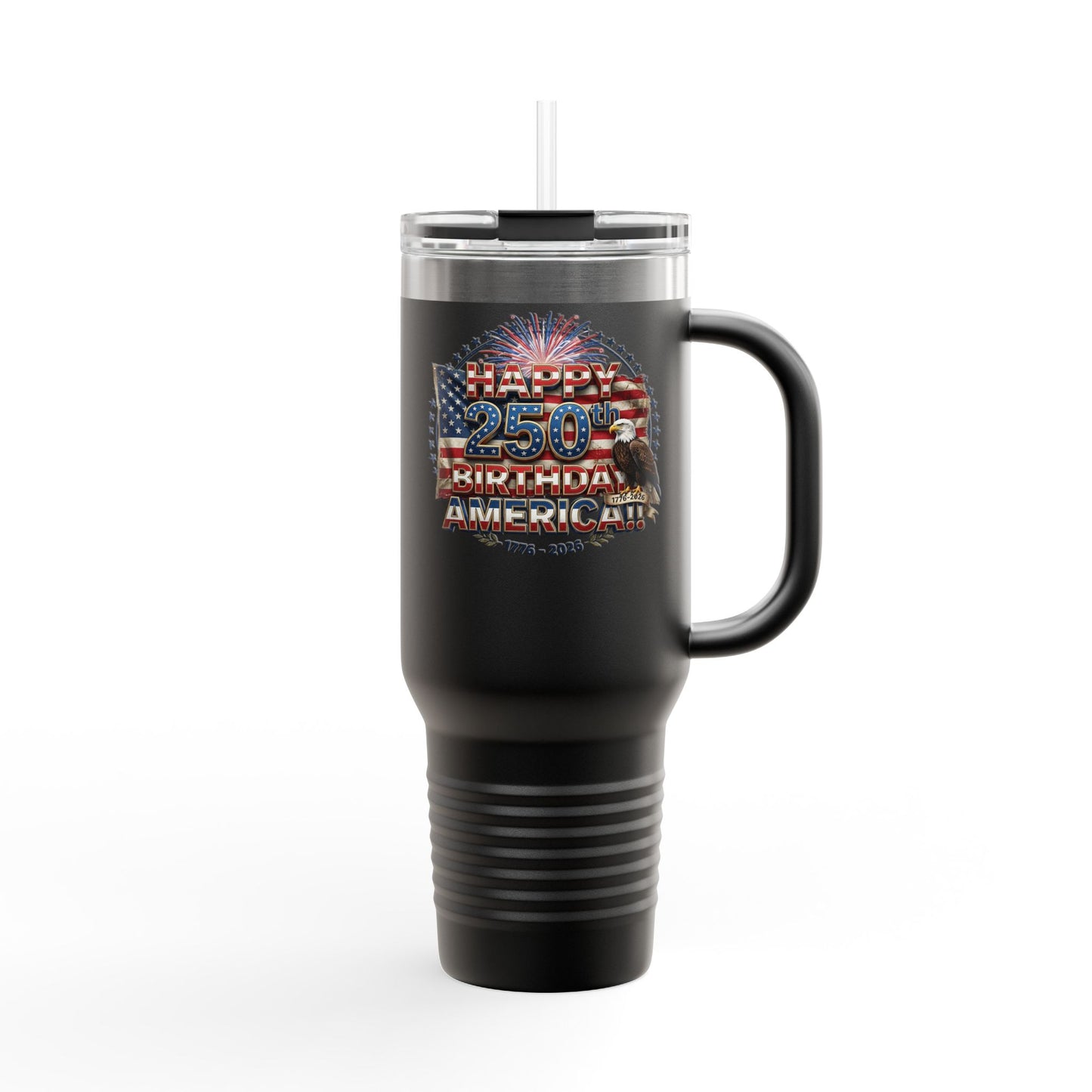 Happy 250th Birthday America Tumbler | 40oz Insulated Travel Mug | 6 Colors | 1776-2026