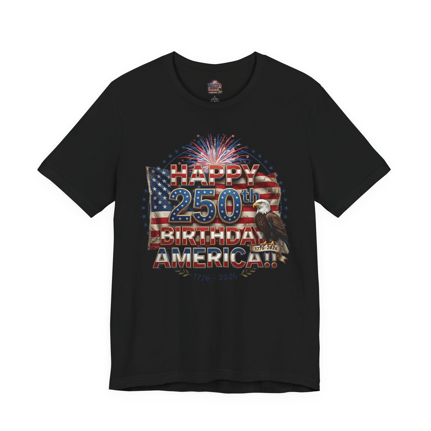 1776–2026 America 250th Birthday T-Shirt | Patriotic Eagle & Flag Tee | July 4th 2026 Commemorative