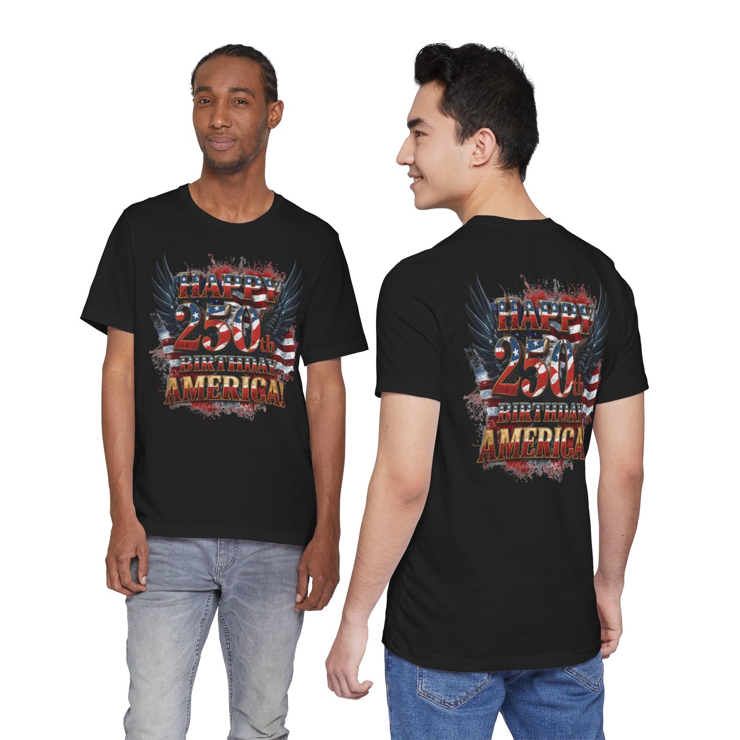 Happy 250th Birthday America T-Shirt – Patriotic Anniversary Tee
