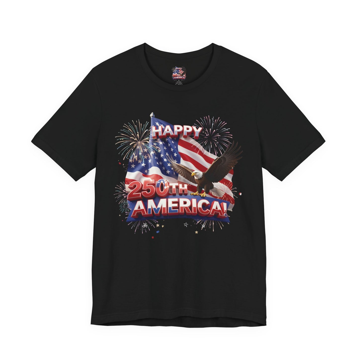 Happy 250th America Eagle Fireworks T-Shirt | Patriotic Tee