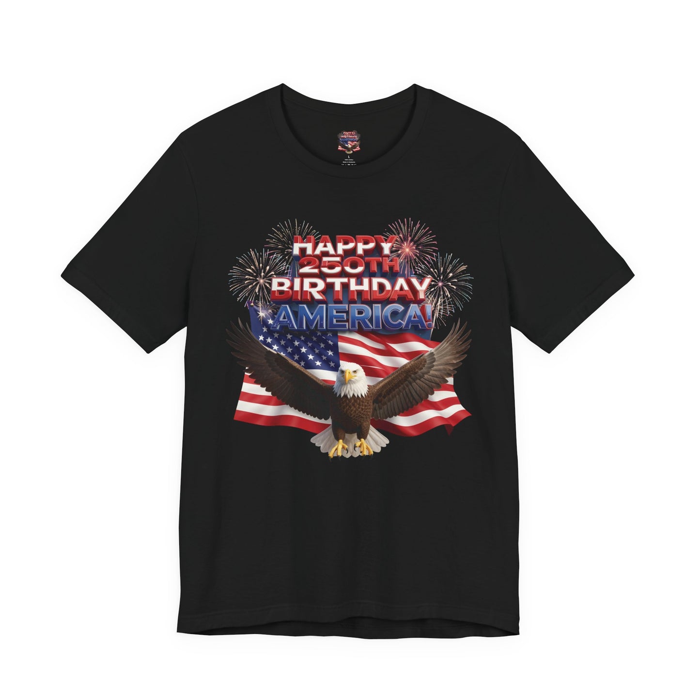 America 250th Birthday Eagle Flag T-Shirt | Patriotic Tee