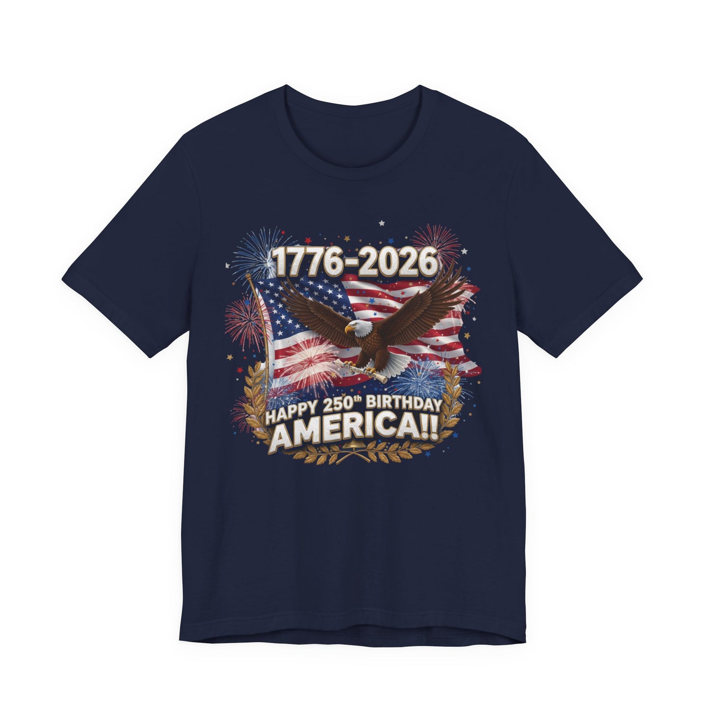 1776-2026 America 250th Anniversary T-Shirt | Patriotic Eagle & Flag Tee | Bella Canvas | XS-4XL