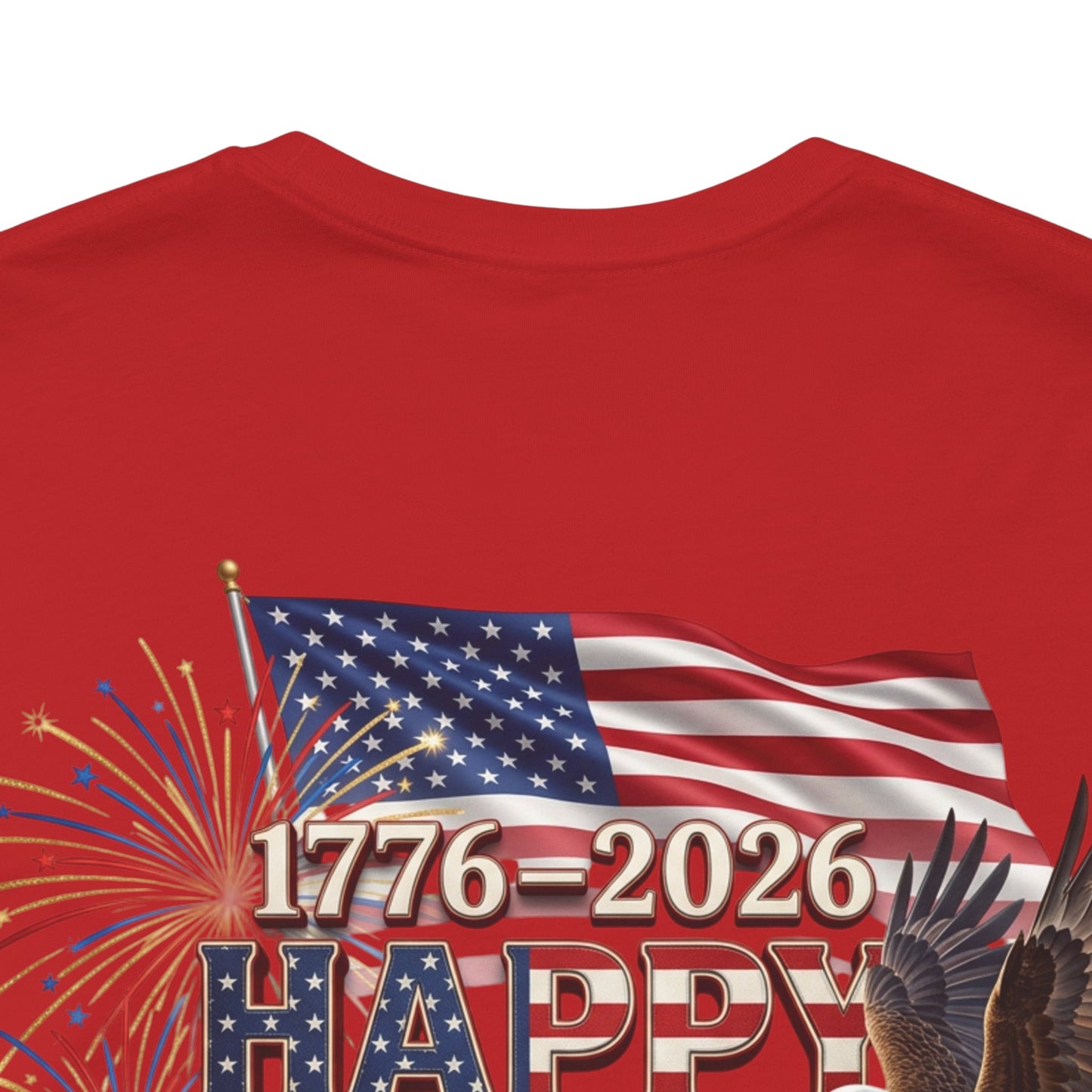 Happy 250th Birthday America T-Shirt | Patriotic Eagle Flag & Fireworks Tee | Bella Canvas | XS-4XL | 1776-2026