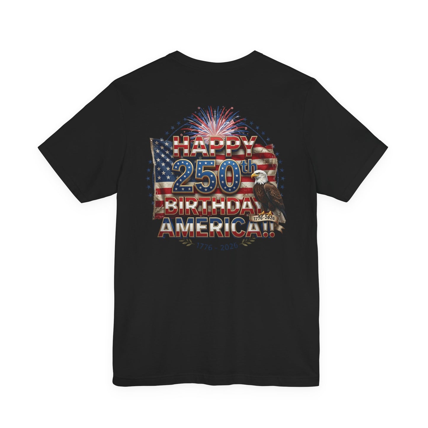 1776–2026 America 250th Birthday T-Shirt | Patriotic Eagle & Flag Tee | July 4th 2026 Commemorative