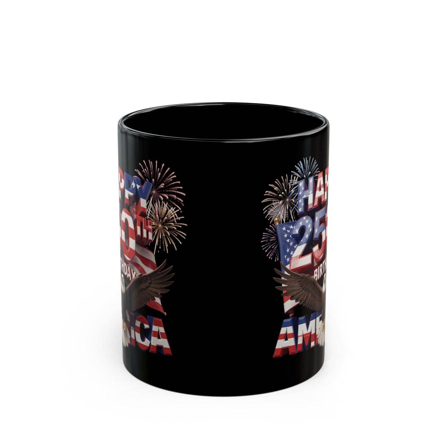 Happy 250th Birthday America Mug - Patriotic Eagle & Fireworks Black Ceramic  11 oz & 15 oz