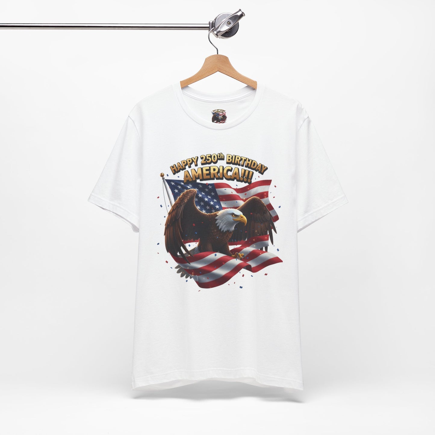 Happy 250th Birthday America Eagle T-Shirt  Patriotic Flag Tee