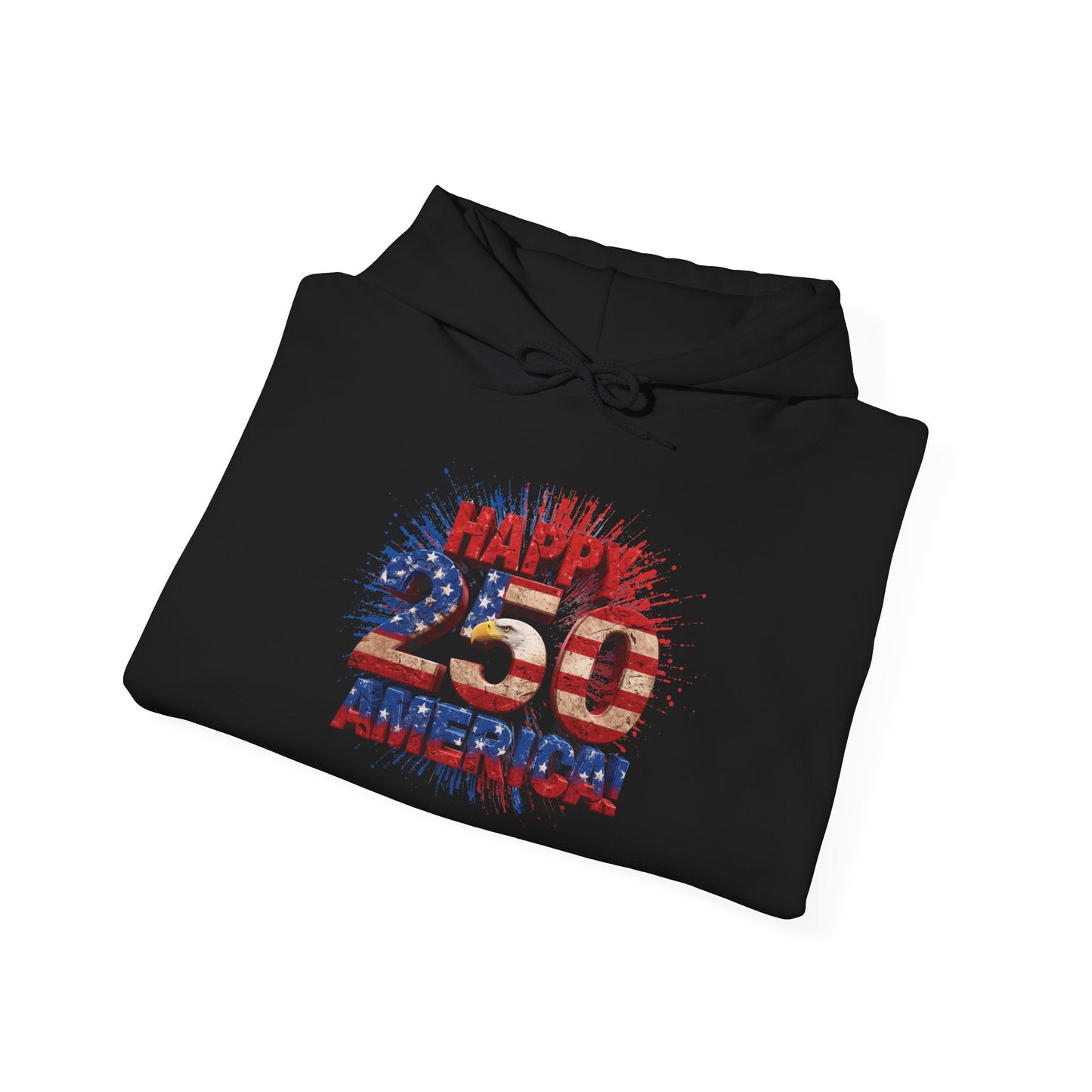 Happy 250th Birthday America Hoodie | Patriotic Eagle & Flag Sweatshirt | Gildan | S-5XL | 1776-2026
