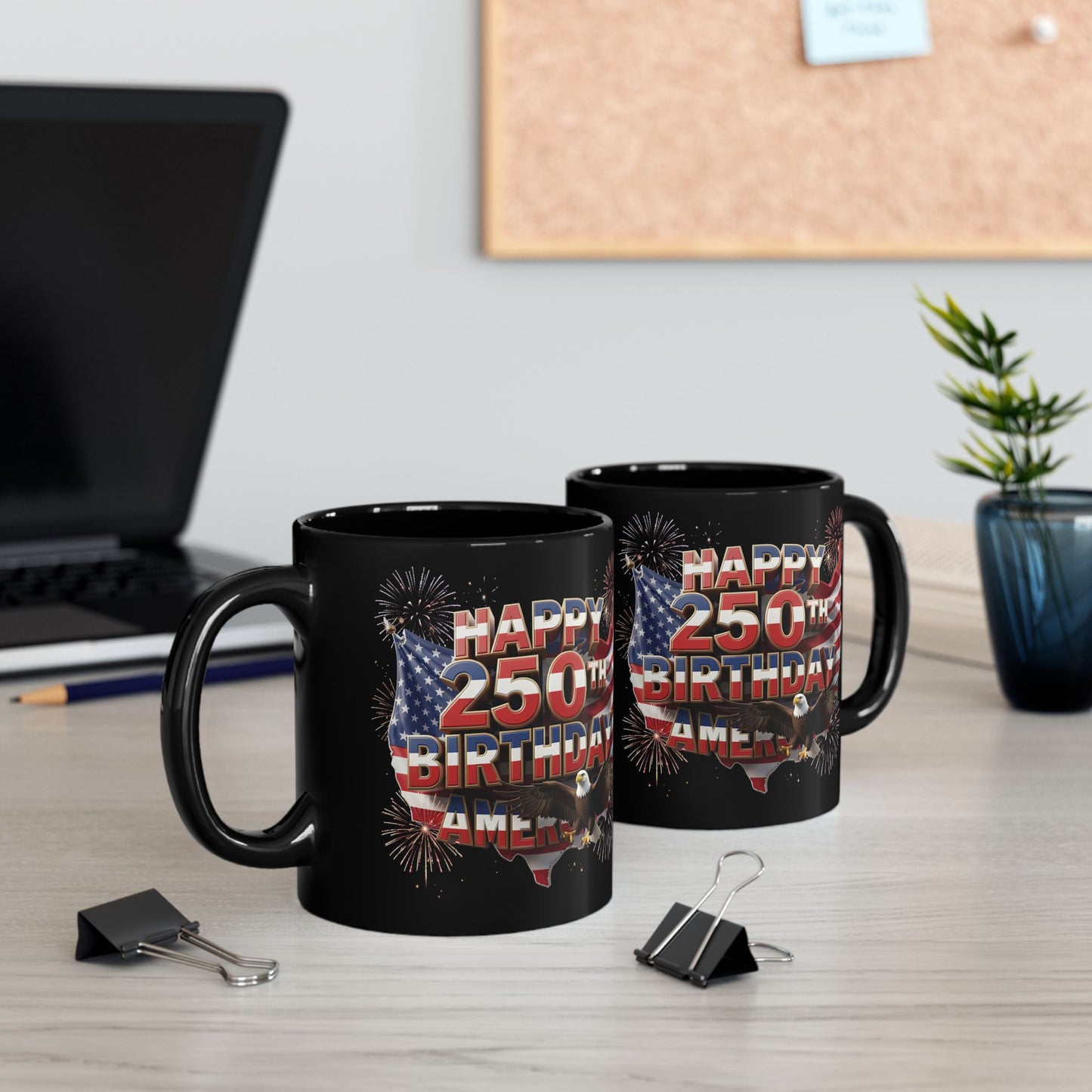 Happy 250th Birthday America Mug - Patriotic 4th of July Black Coffee Cup | 11oz & 15oz