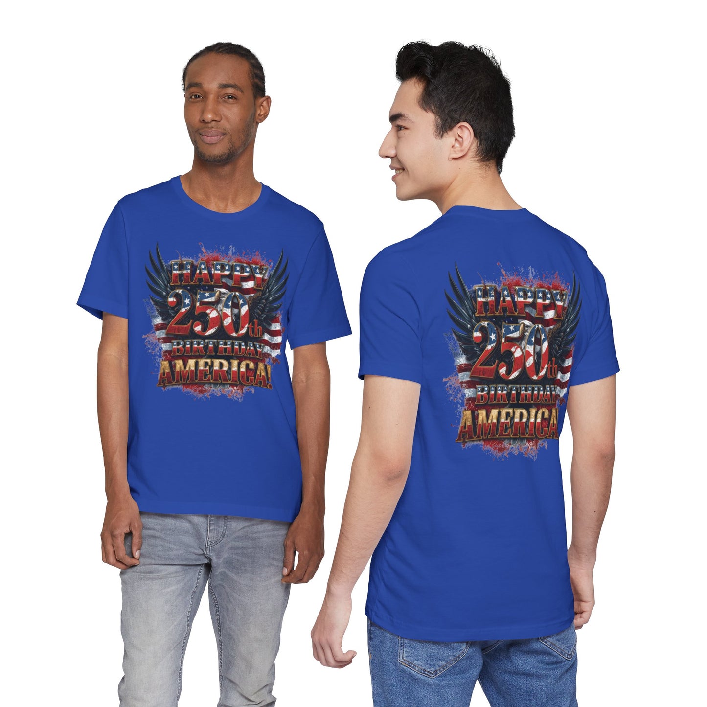 Happy 250th Birthday America T-Shirt – Patriotic Anniversary Tee
