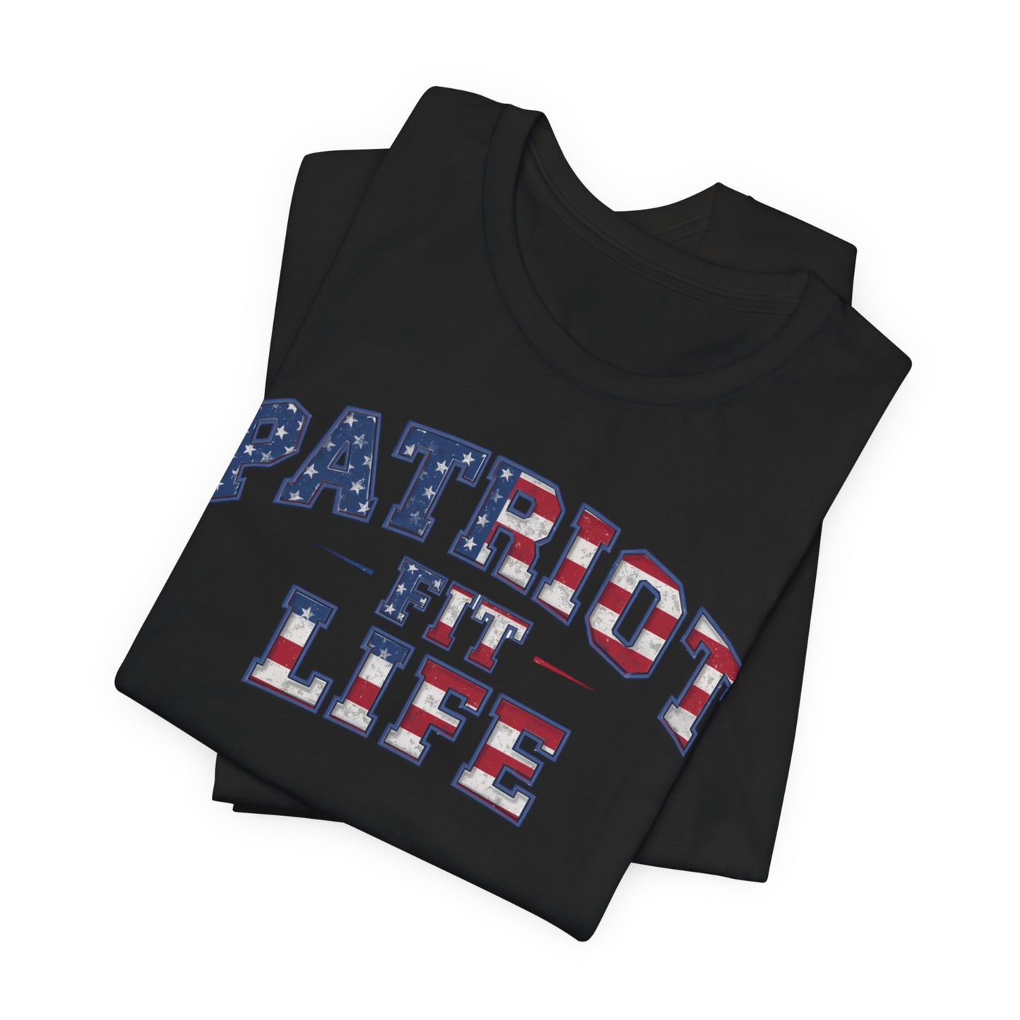 Patriot Fit Life T-Shirt