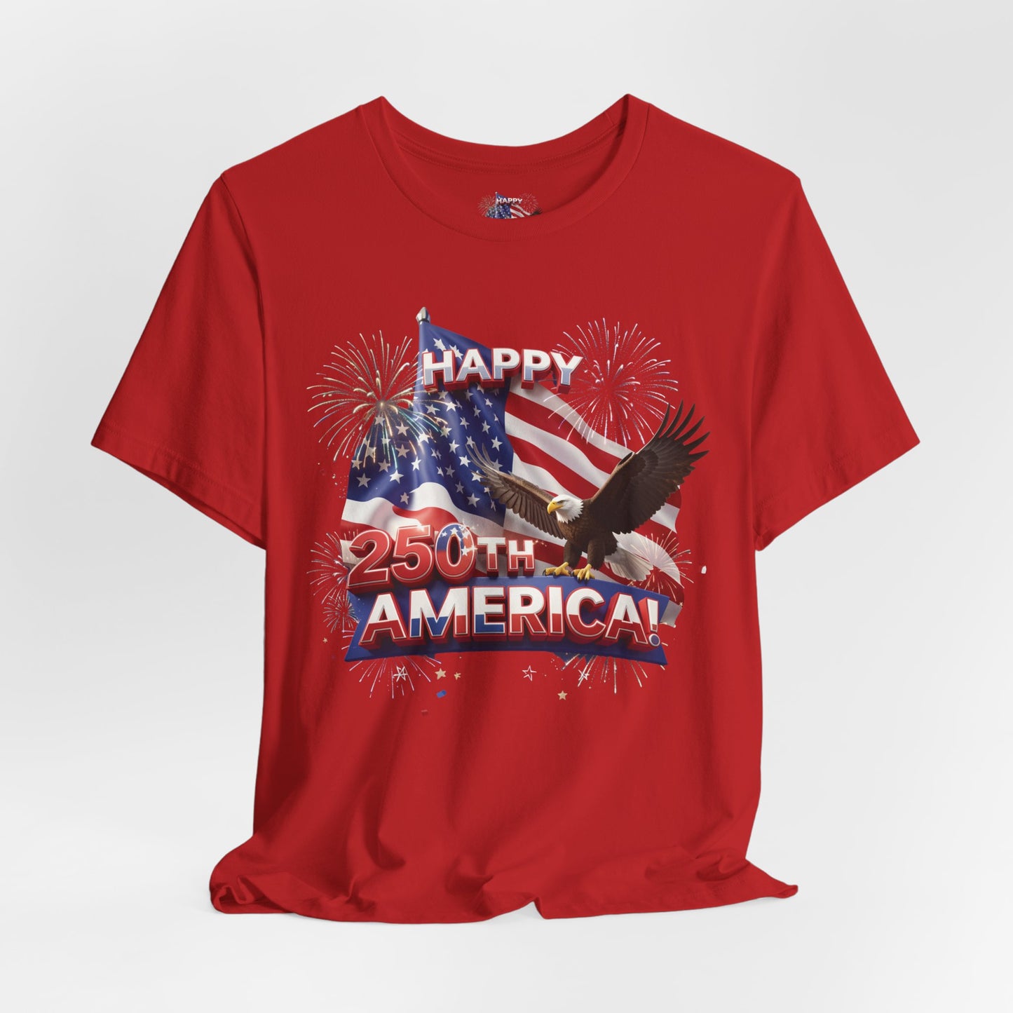 Happy 250th America Eagle Fireworks T-Shirt | Patriotic Tee