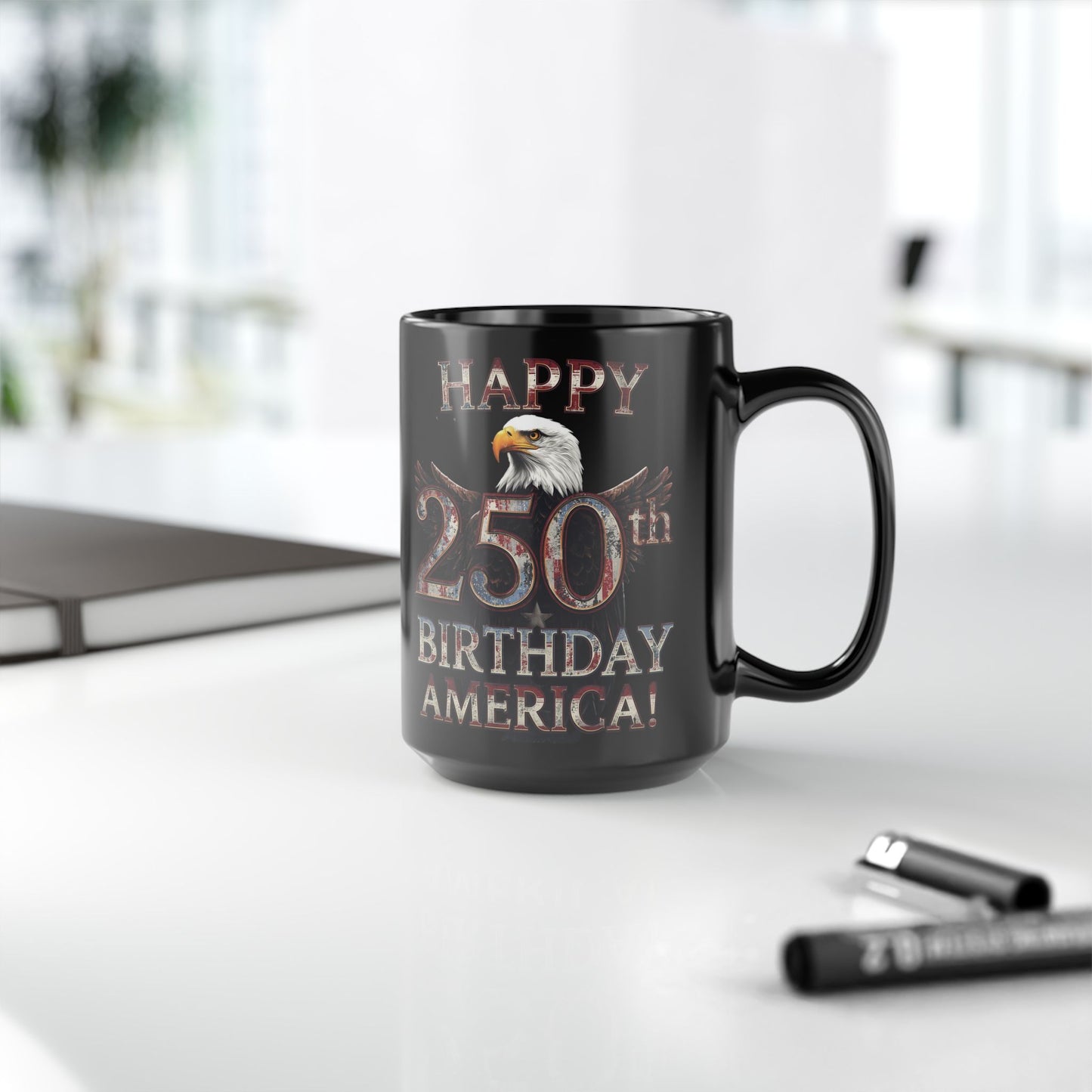 Happy 250th Birthday America Black Mug - Patriotic Eagle Coffee Cup | 11oz & 15oz