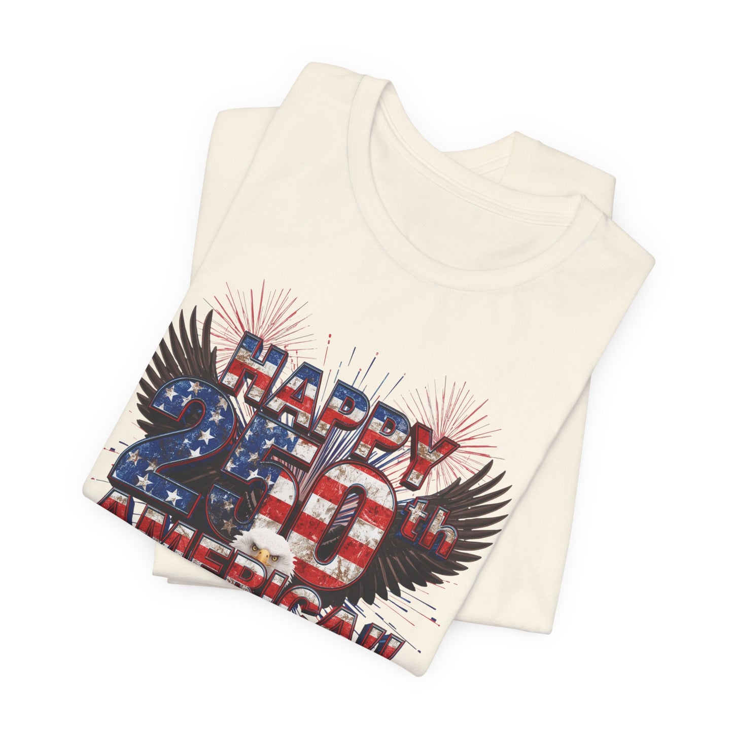 Happy 250th America!! - American Eagle T-Shirt