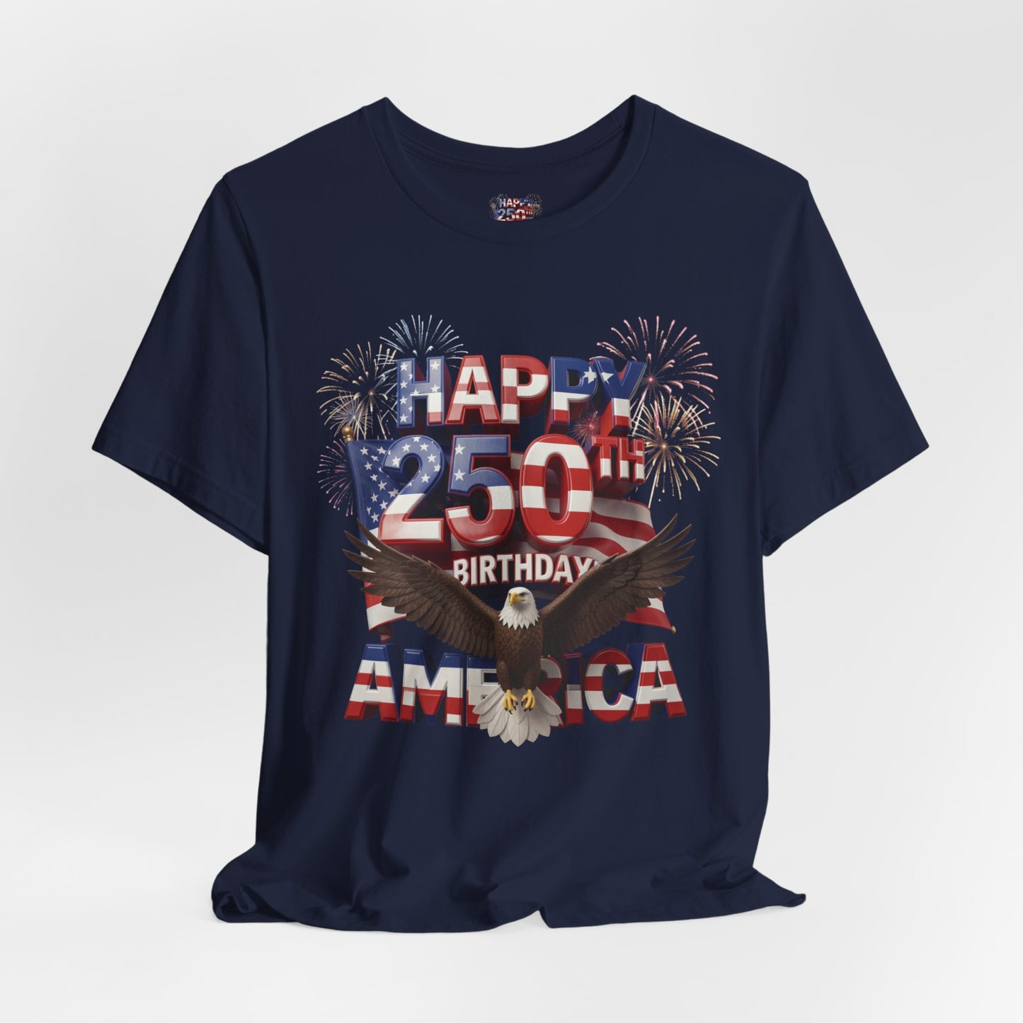 America 250th Birthday Eagle Fireworks T-Shirt | Patriotic Tee