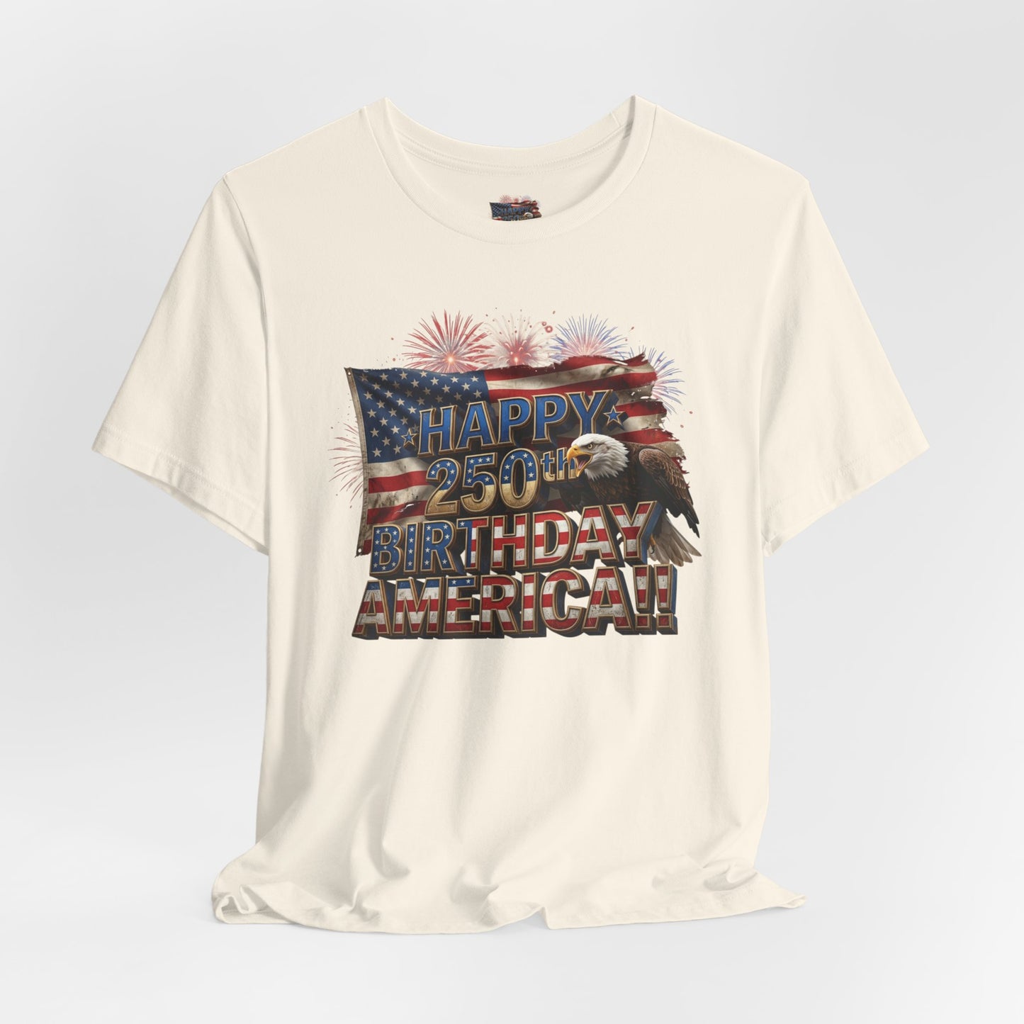 Happy 250th Birthday America T-Shirt | Patriotic Bald Eagle & Flag Tee | July 4th 2026 | 1776–2026