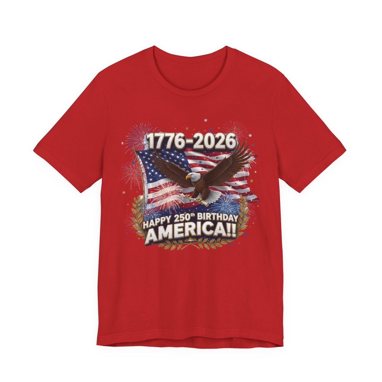 1776-2026 America 250th Anniversary T-Shirt | Patriotic Eagle & Flag Tee | Bella Canvas | XS-4XL
