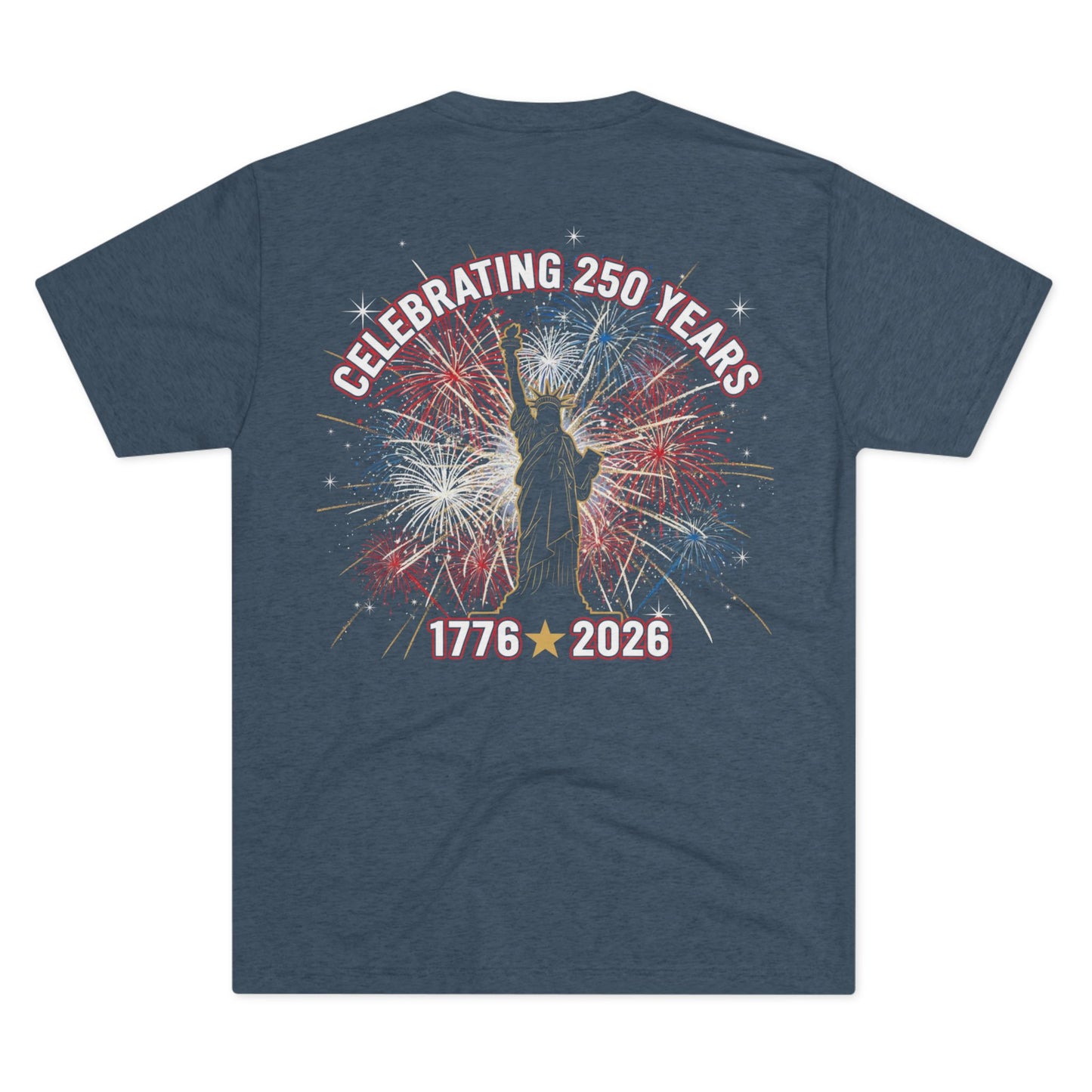 America 250th Anniversary Tri-Blend T-Shirt | Celebrating 250 Years 1776–2026