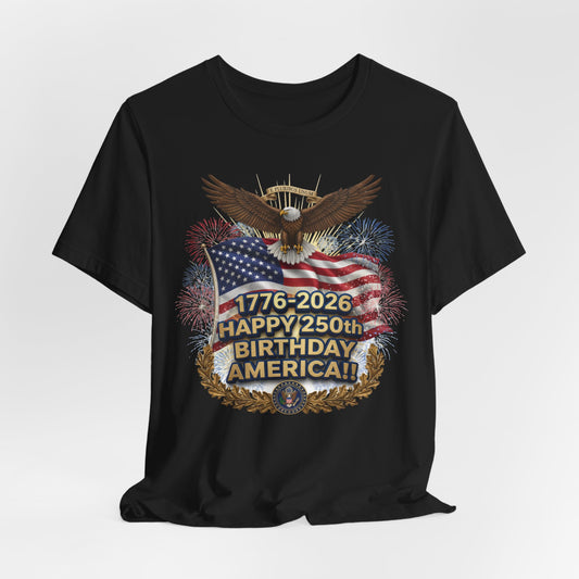 Happy 250th Birthday America T-Shirt – 1776-2026 Patriotic Eagle Flag Tee