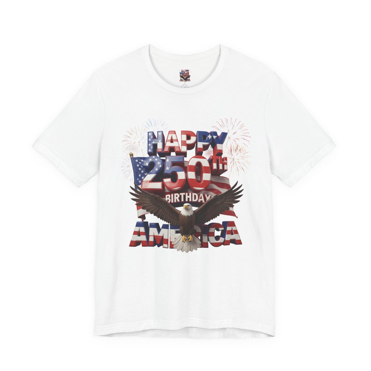 America 250th Birthday Eagle Fireworks T-Shirt | Patriotic Tee