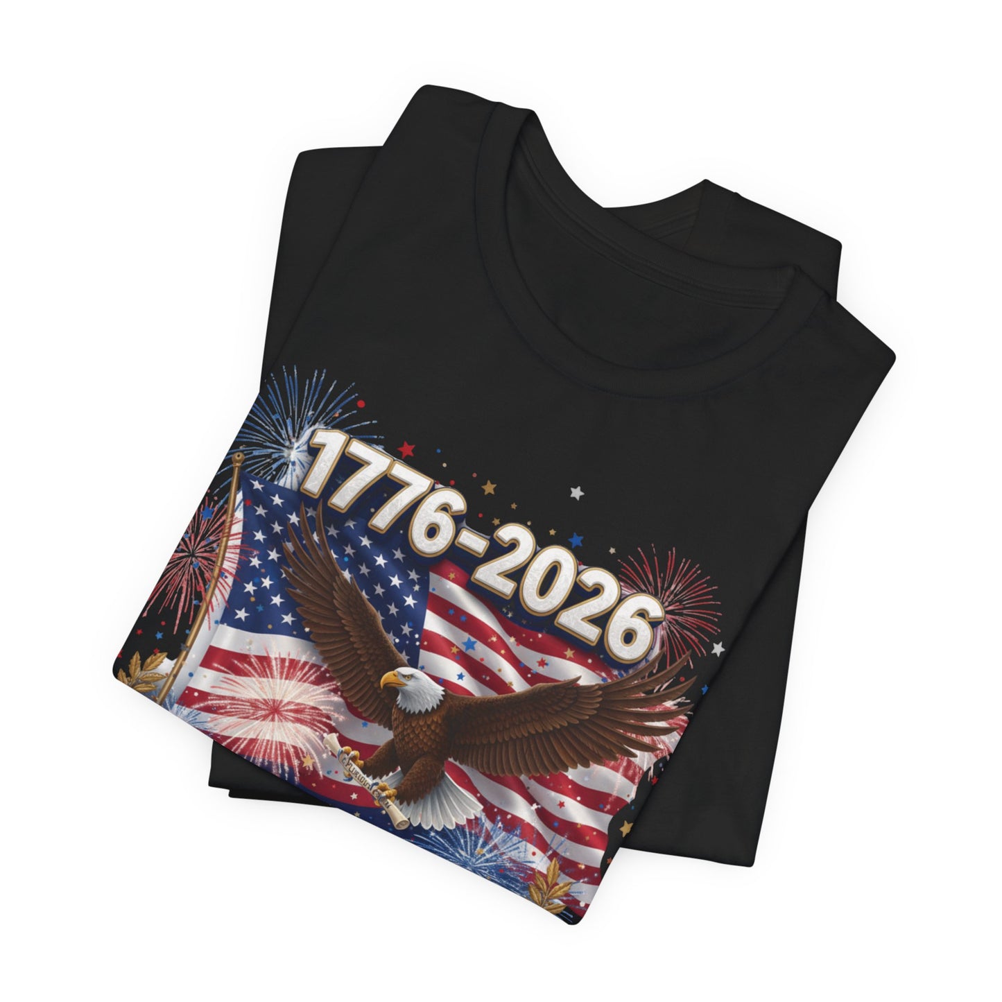 1776-2026 America 250th Anniversary T-Shirt | Patriotic Eagle & Flag Tee | Bella Canvas | XS-4XL
